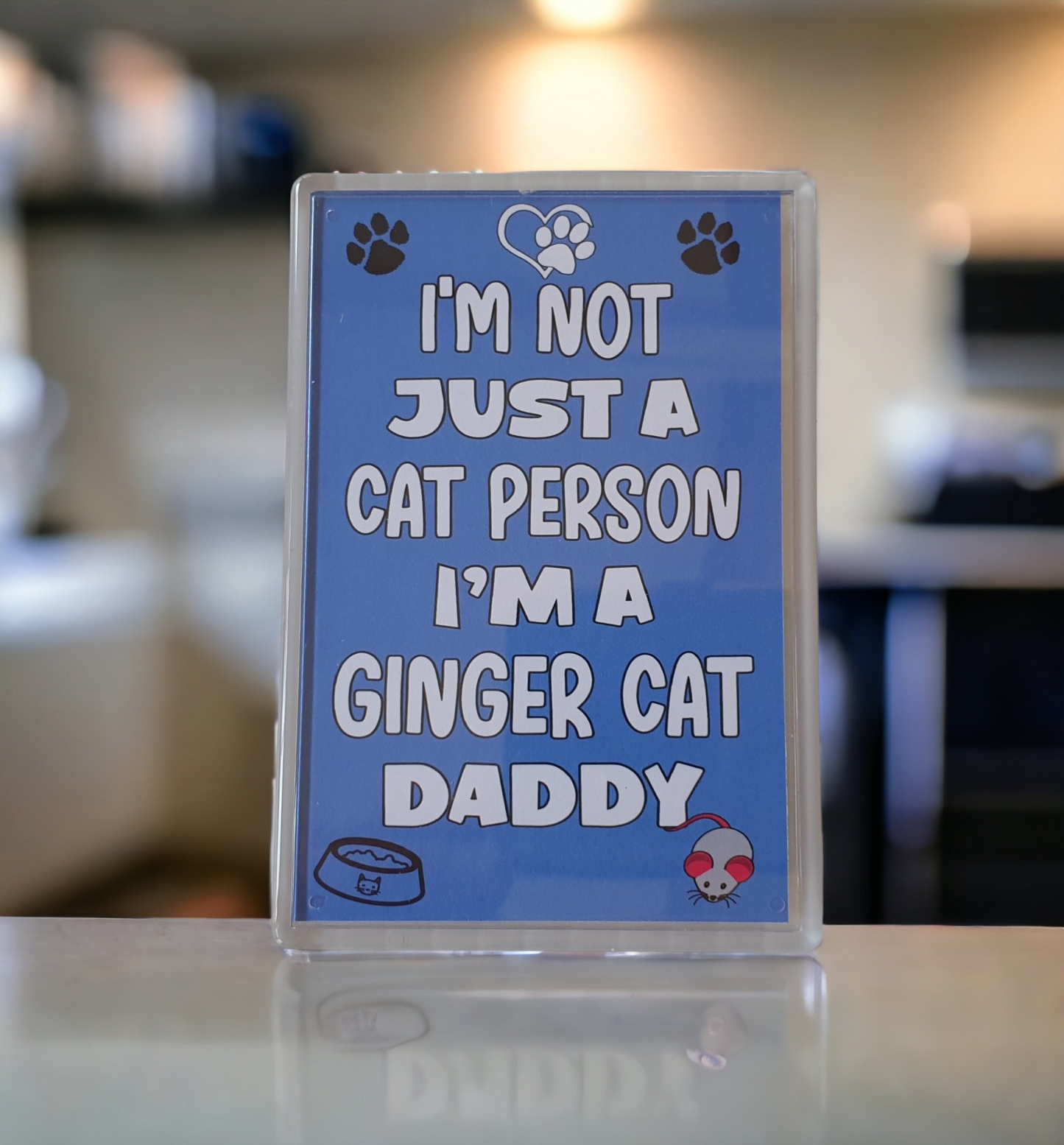 Ginger Cat Fridge Magnet Gift - I'm Not Just A Cat Person I'm A * Daddy - Nice Cute Fun Novelty Present.