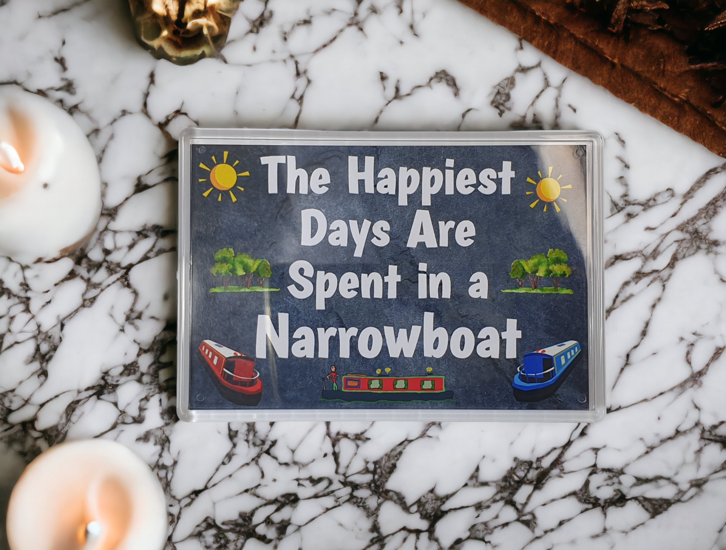 Fun Narrowboat Fridge Magnet - The Happiest Days Are Spent In A Narrowboat - Cheeky Birthday Gift - Novelty Present