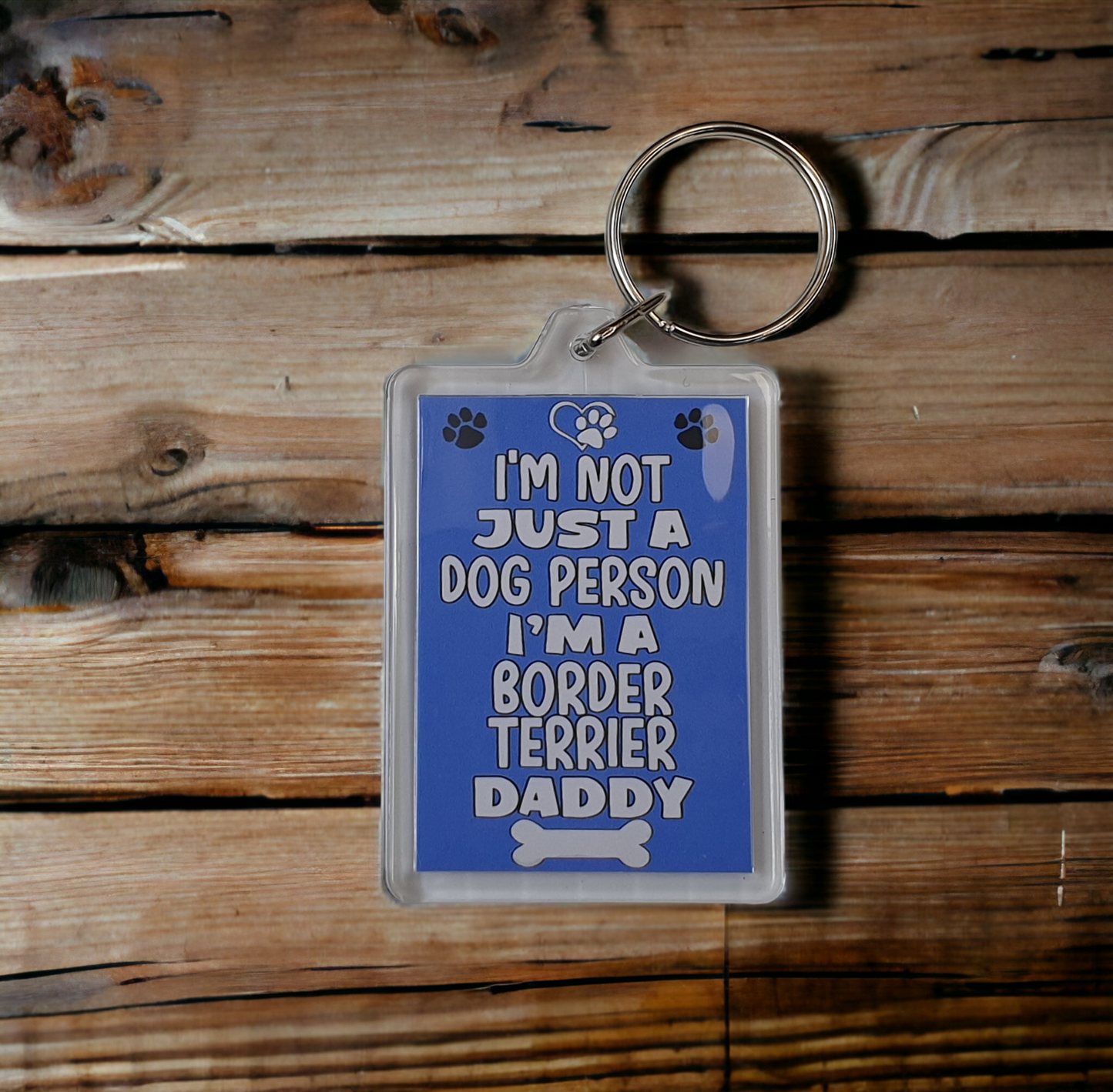 Border Terrier Keyring Gift - I'm Not Just A Dog Person I'm A * Daddy - Nice Cute Fun Novelty Present