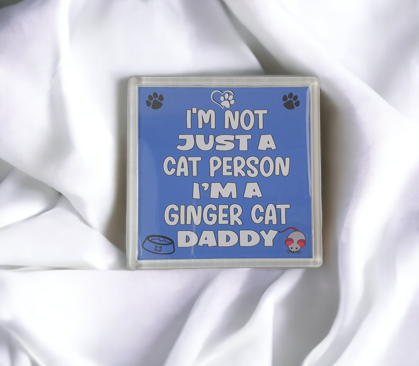 Ginger Cat Coaster Gift - I'm Not Just A Cat Person I'm A * Daddy - Novelty Fun Cute Pet Owner Birthday Christmas Present
