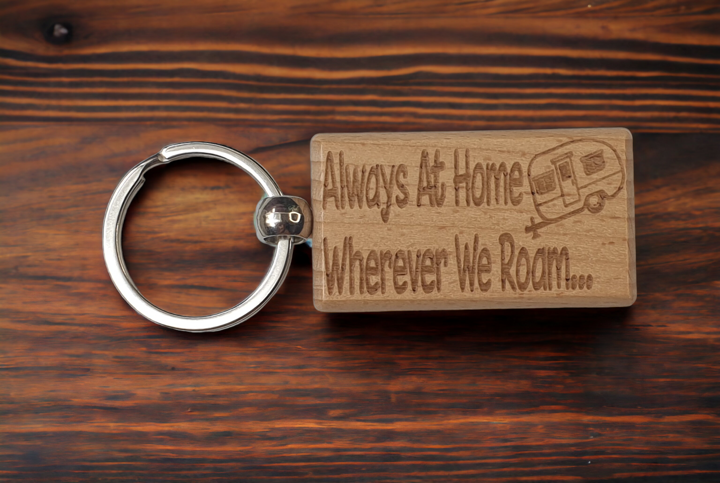 Caravan Keyring Gift - Always At Home Wherever We Roam - Nice Cute Engraved Wooden Key Chain Fob Fun Novelty Present