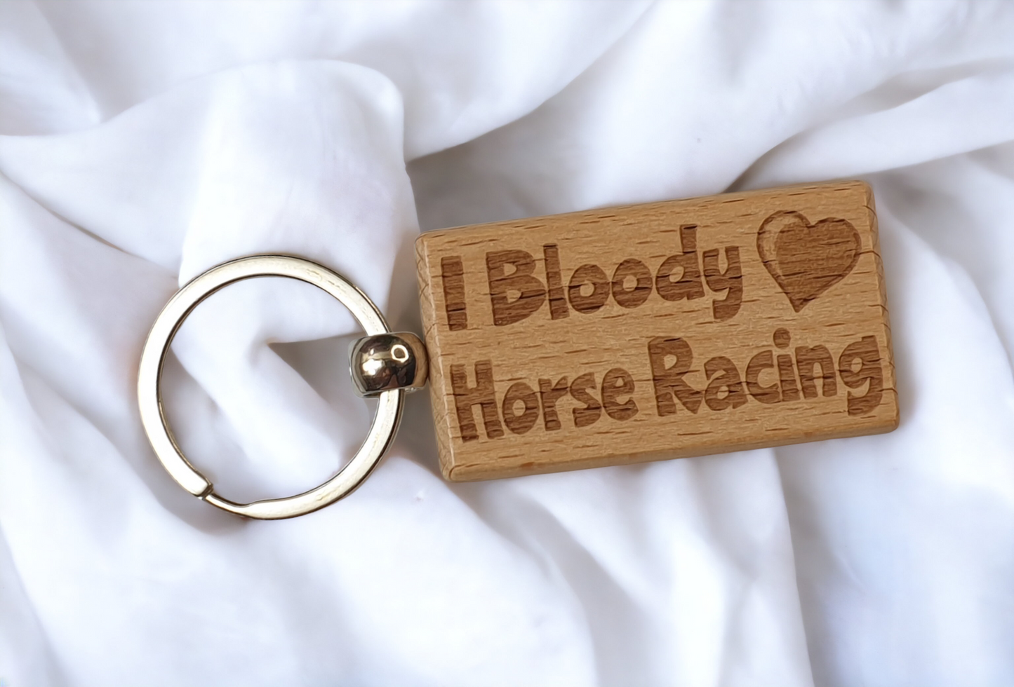Horse Racing Keyring Gift - I Bloody Love Heart - Nice Cute Engraved Wooden Key Fob Fun Novelty Present