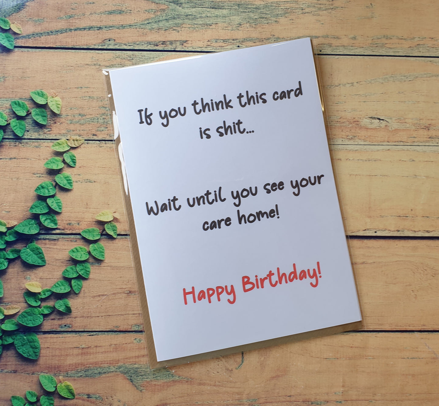 Birthday Card - If You Think This Is Shit Wait Until You See Your Care Home - Nice Cute Funny Novelty Greeting Card