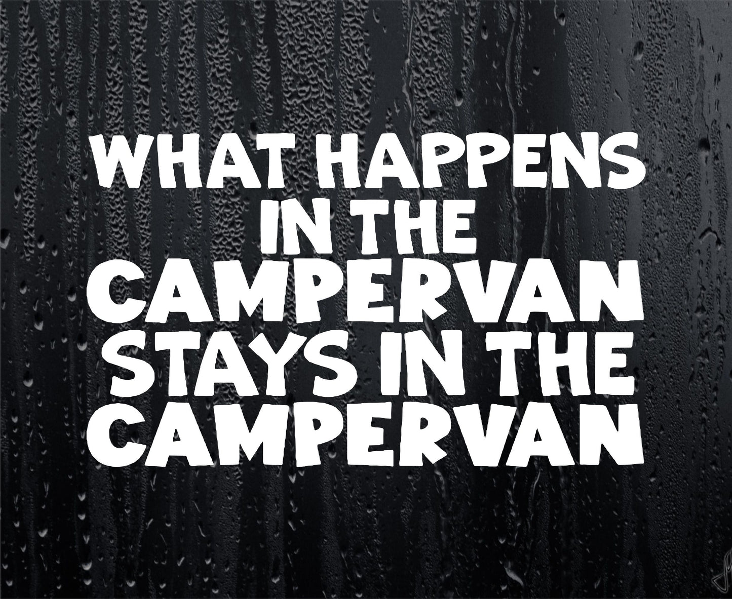 Funny Sticker What Happens In The Campervan Stays In The Campervan Novelty Window Bumper Boot Door Decal Gift Present