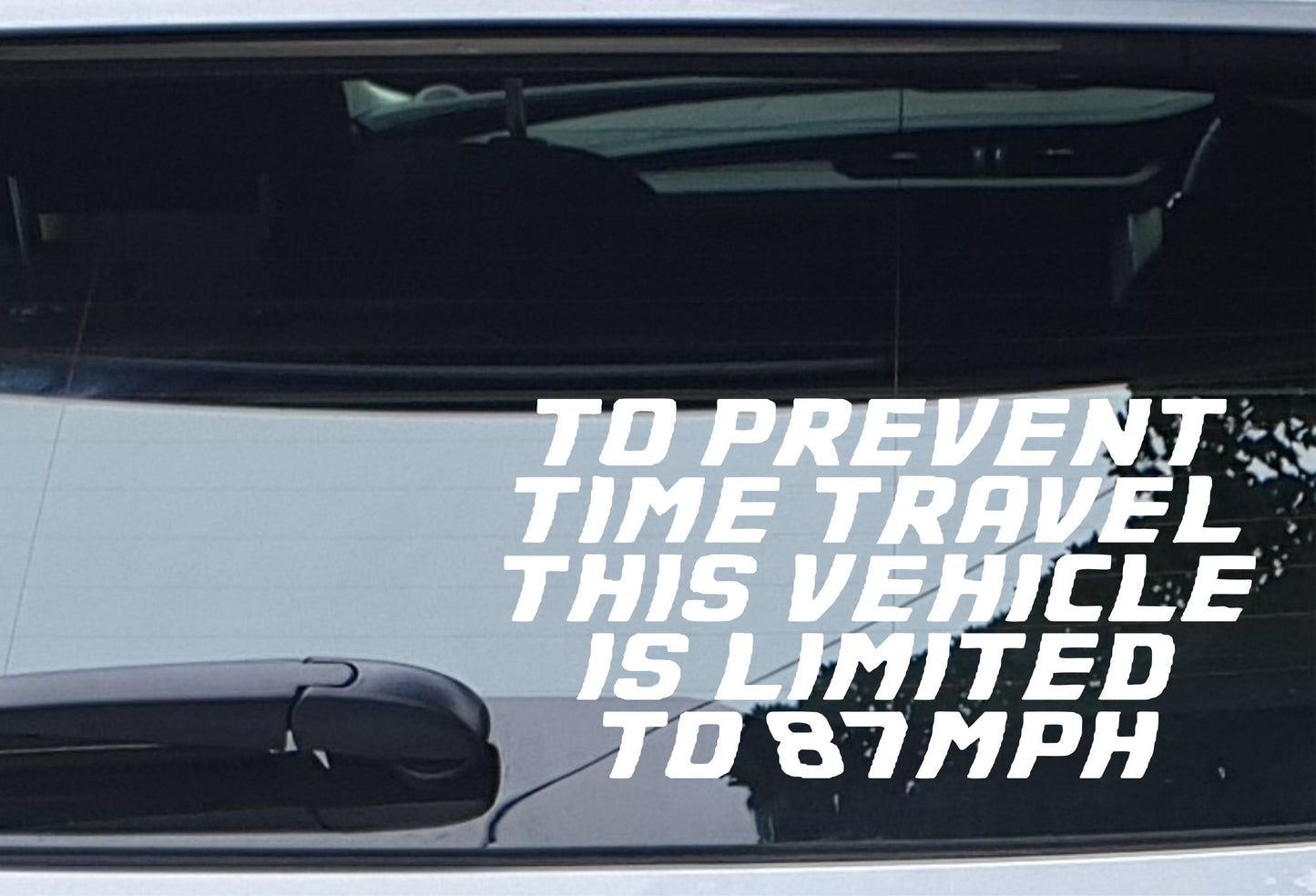 Car Sticker To Prevent Time Travel Limited To 87mph BTTF Funny Novelty Cute Van Window Bumper Boot Door Decal