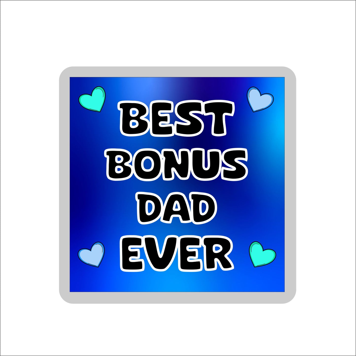 Bonus Dad Coaster Gift - Best Bonus Dad Ever - Fun Cute Novelty Present