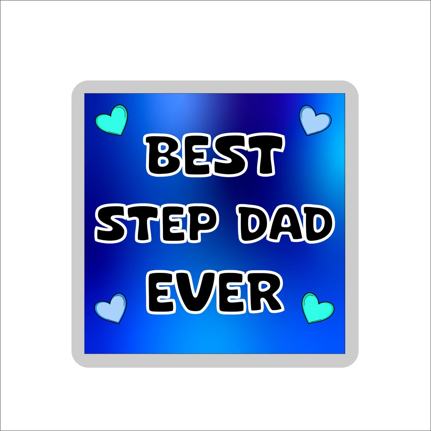Step Dad Coaster Gift - Best Step Dad Ever - Fun Cute Novelty Present
