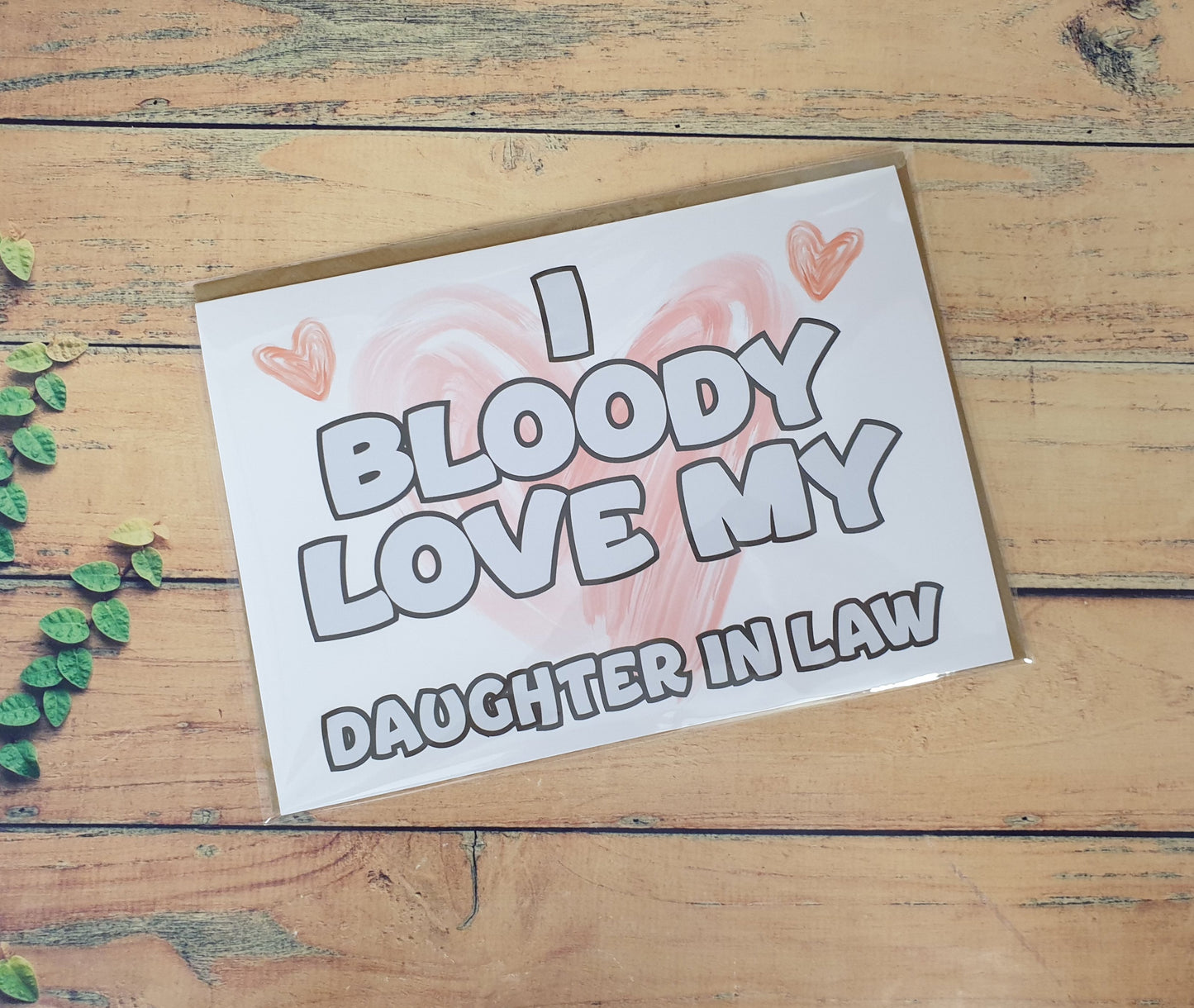 Daughter In Law Birthday Card - I Bloody Love My - Nice Funny Cute Novelty Greeting Card