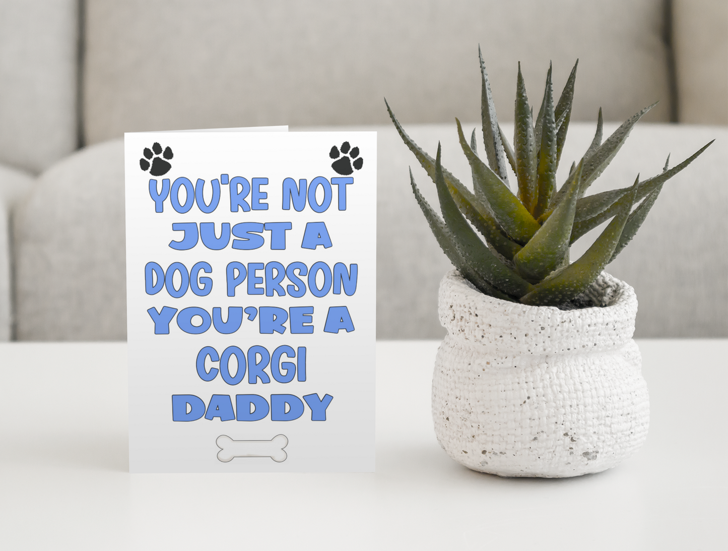 Corgi Daddy Birthday Card - You're Not Just A Dog Person - Nice Cute Fun Dog Owner Novelty Father's Day Birthday Greeting Card