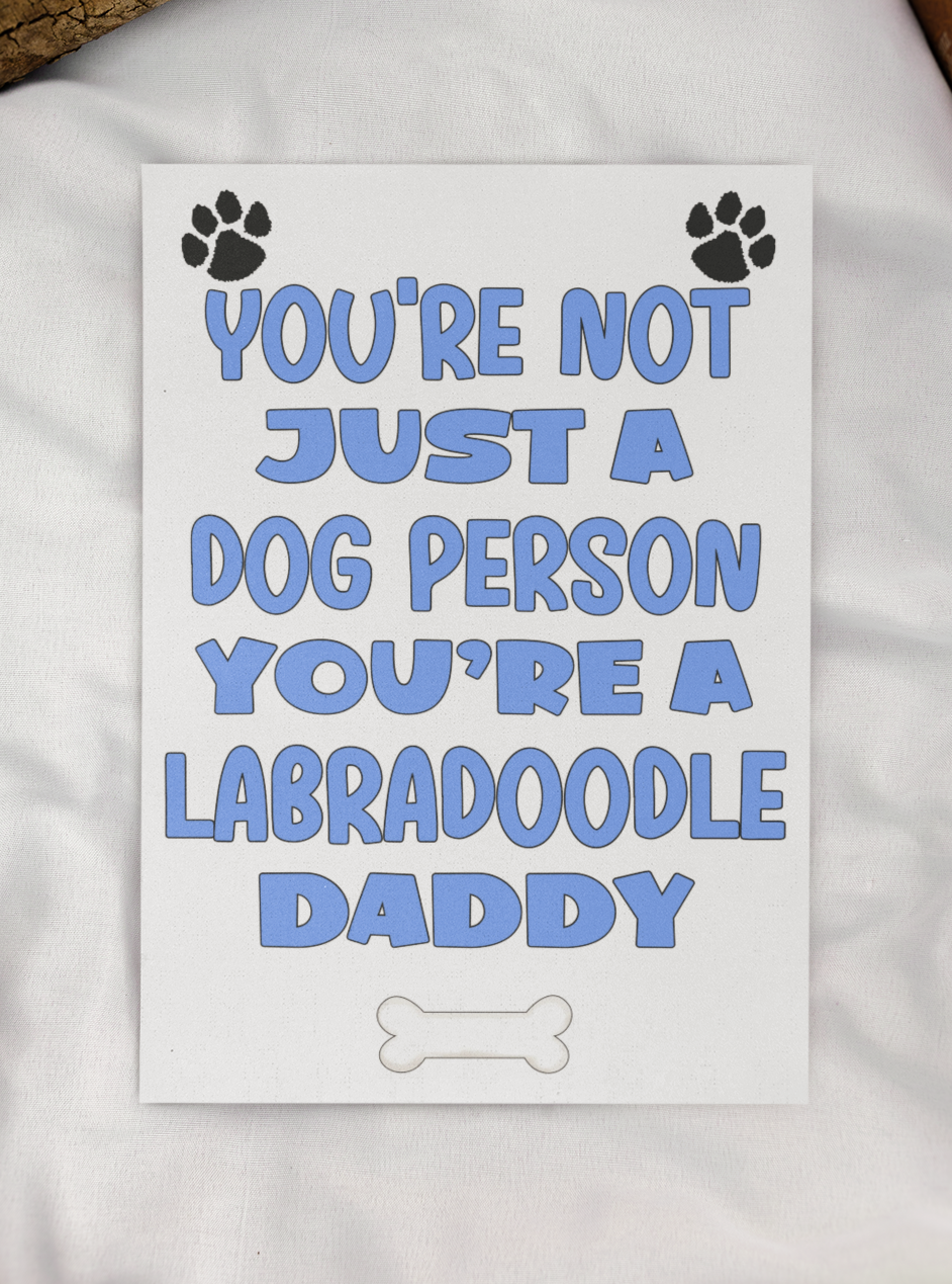 Labradoodle Daddy Birthday Card - You're Not Just A Dog Person - Nice Cute Fun Dog Owner Novelty Father's Day Birthday Greeting Card
