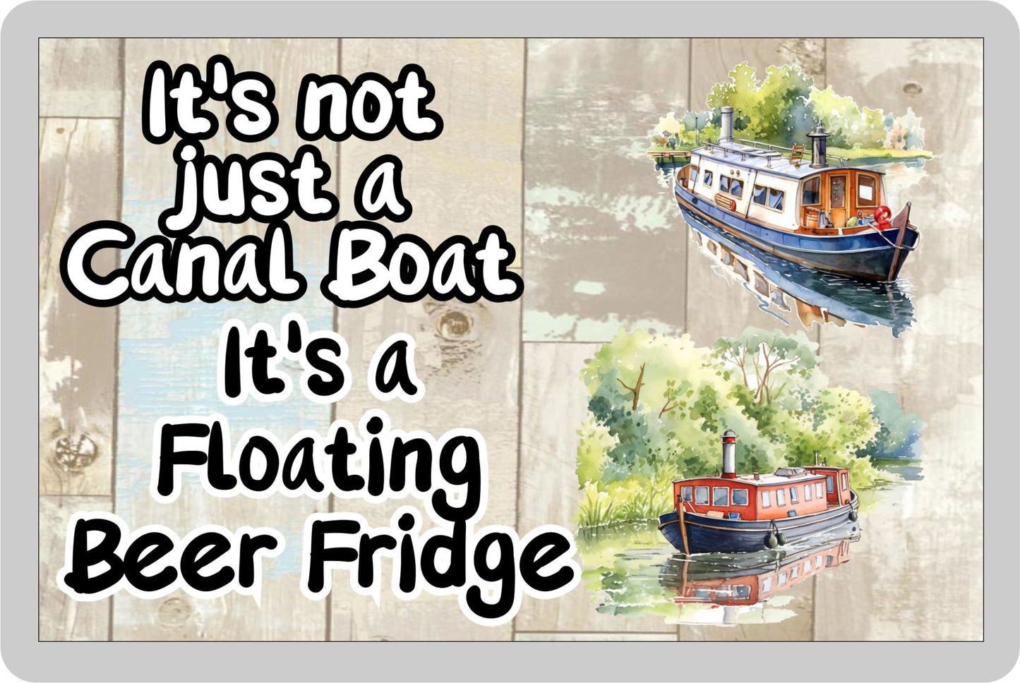 Boating Fridge Magnet Gift - It's Not Just A Canal Boat It's A Floating Beer Fridge - Cute Novelty Fun Holiday Present