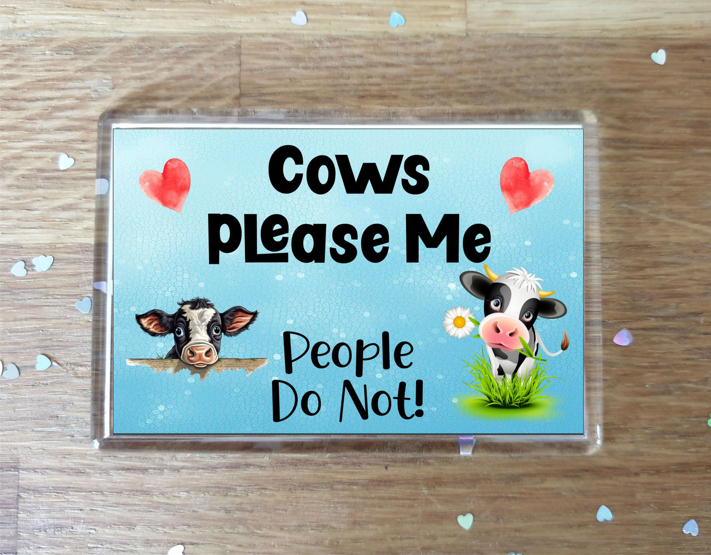 Cow Fridge Magnet Gift - Cows Please Me People Do Not - Cute Novelty Fun Animal Present