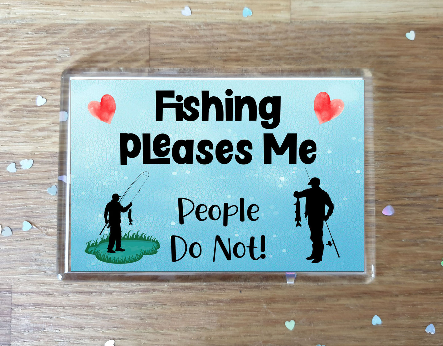 Fishing Fridge Magnet Gift - Fishing Pleases Me People Do Not - Cute Novelty Fun Hobby Present