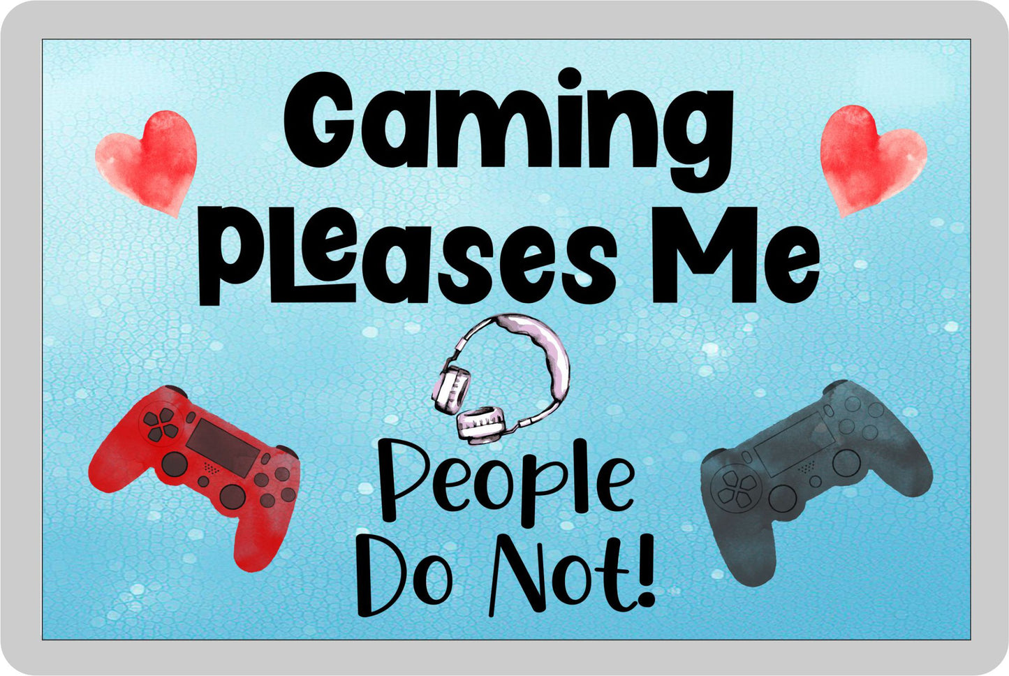 Gamer Fridge Magnet Gift - Gaming Pleases Me People Do Not - Cute PS4 Novelty Fun Hobby Present
