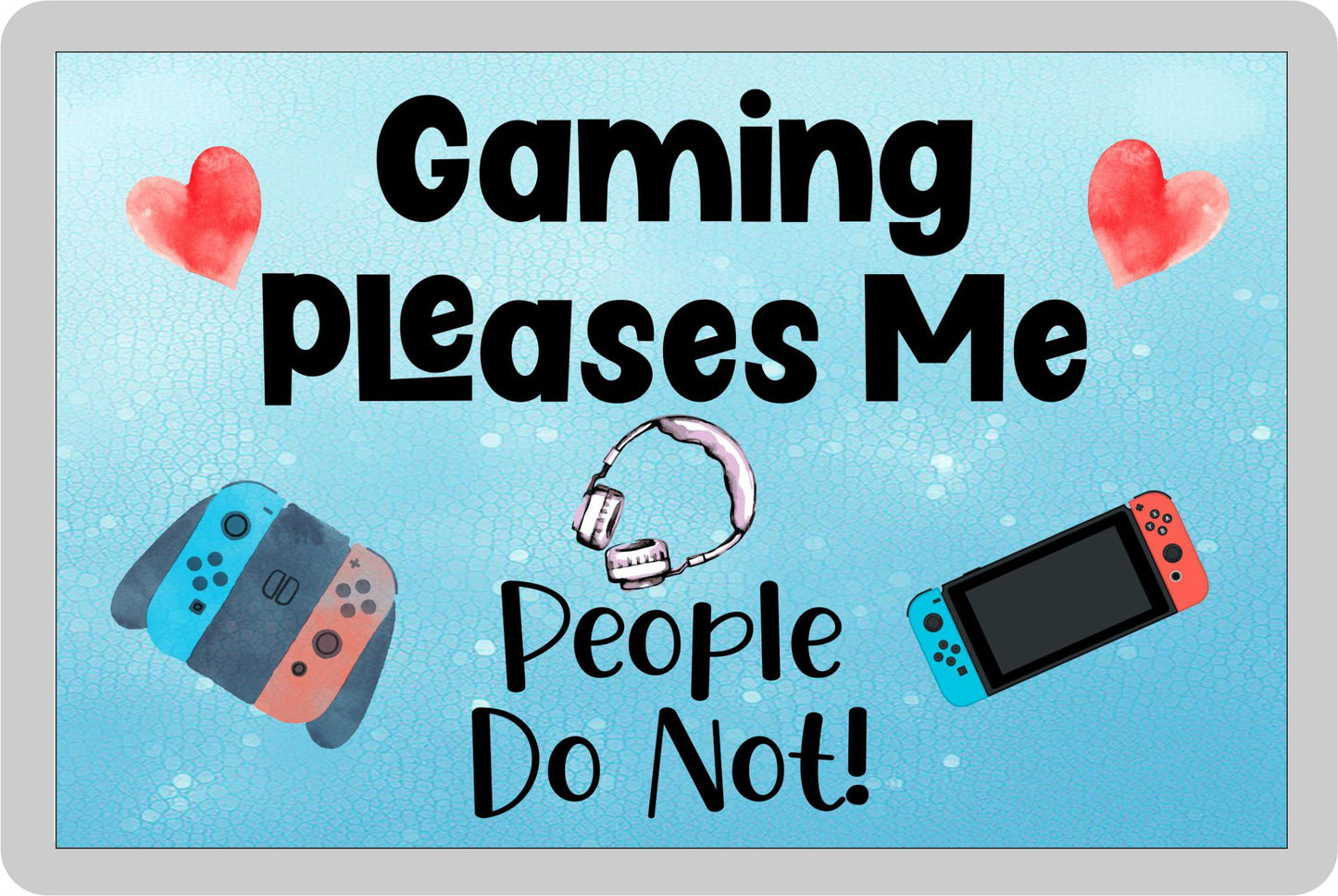 Gamer Fridge Magnet Gift - Gaming Pleases Me People Do Not - Cute Switch Novelty Fun Drink Present