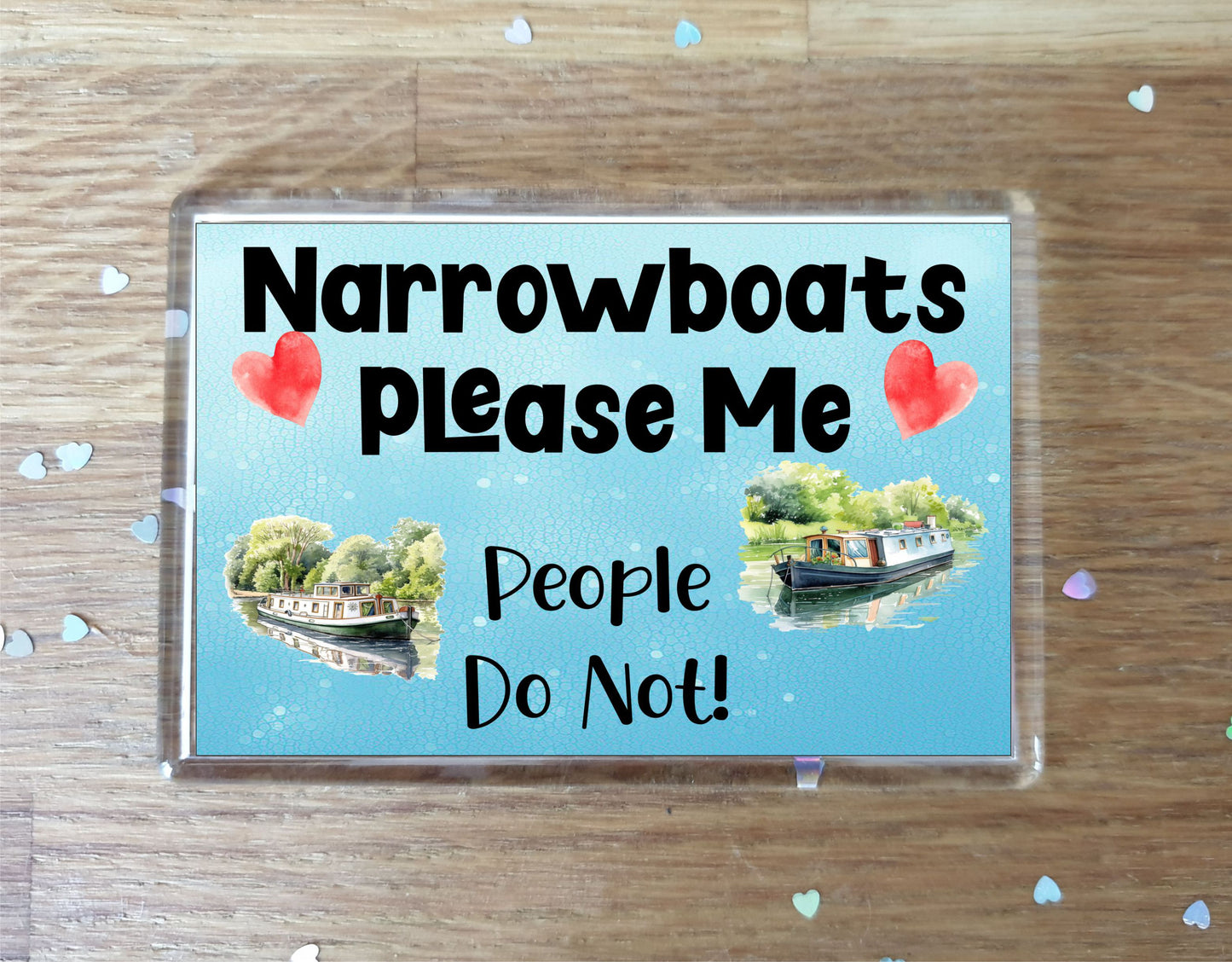 Boating Fridge Magnet Gift - Narrowboats Please Me People Do Not - Cute Novelty Fun Holiday Present