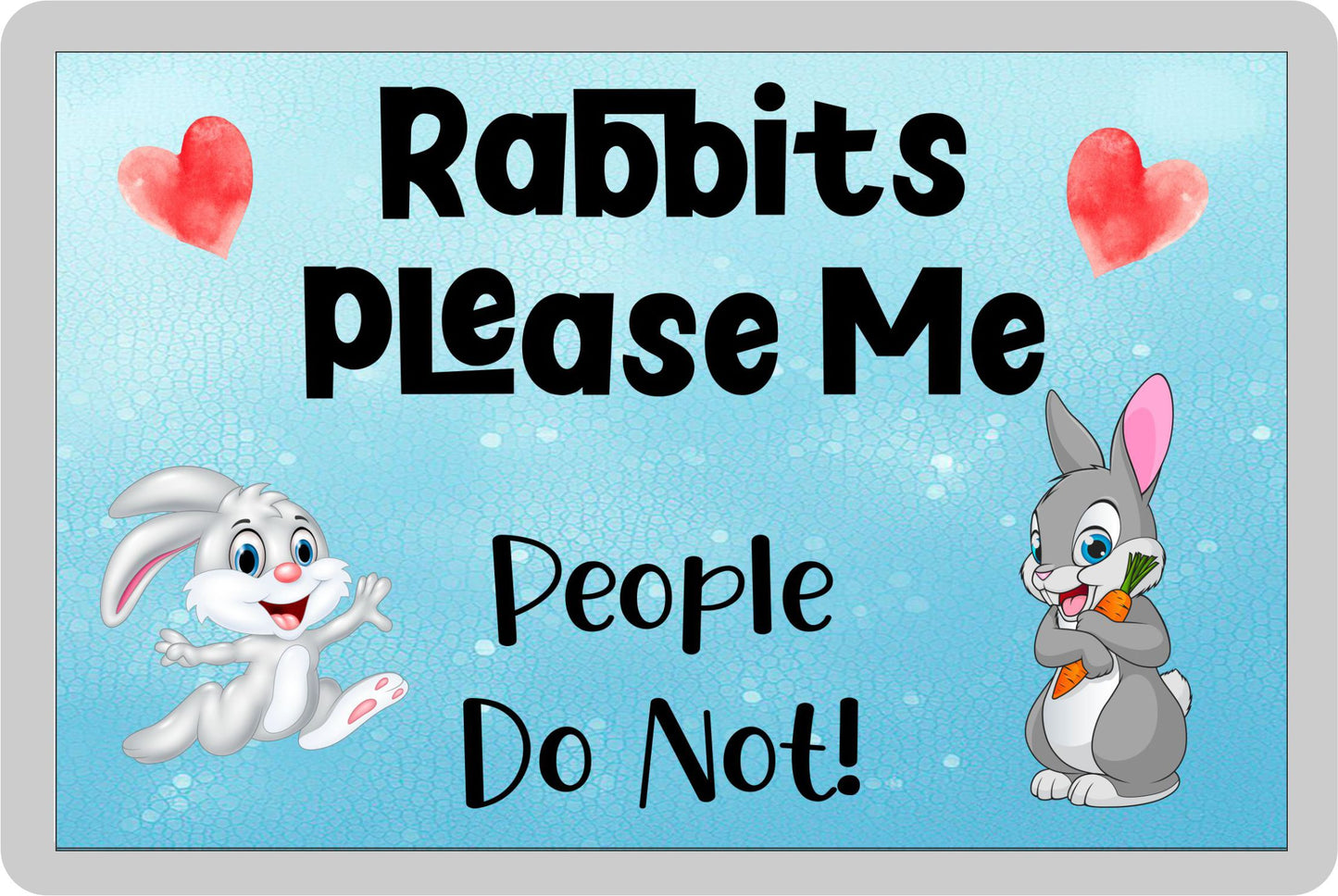 Rabbit Fridge Magnet Gift - Rabbits Please Me People Do Not - Cute Novelty Fun Animal Present (Copy)
