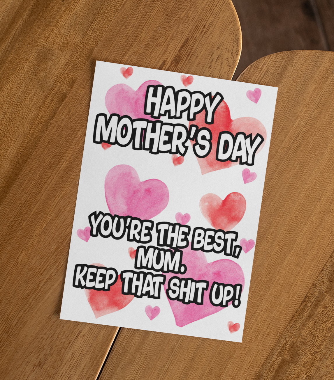 Mother's Day Card - You're The Best Keep That Shit Up - Nice Cute Fun Novelty Greeting Card