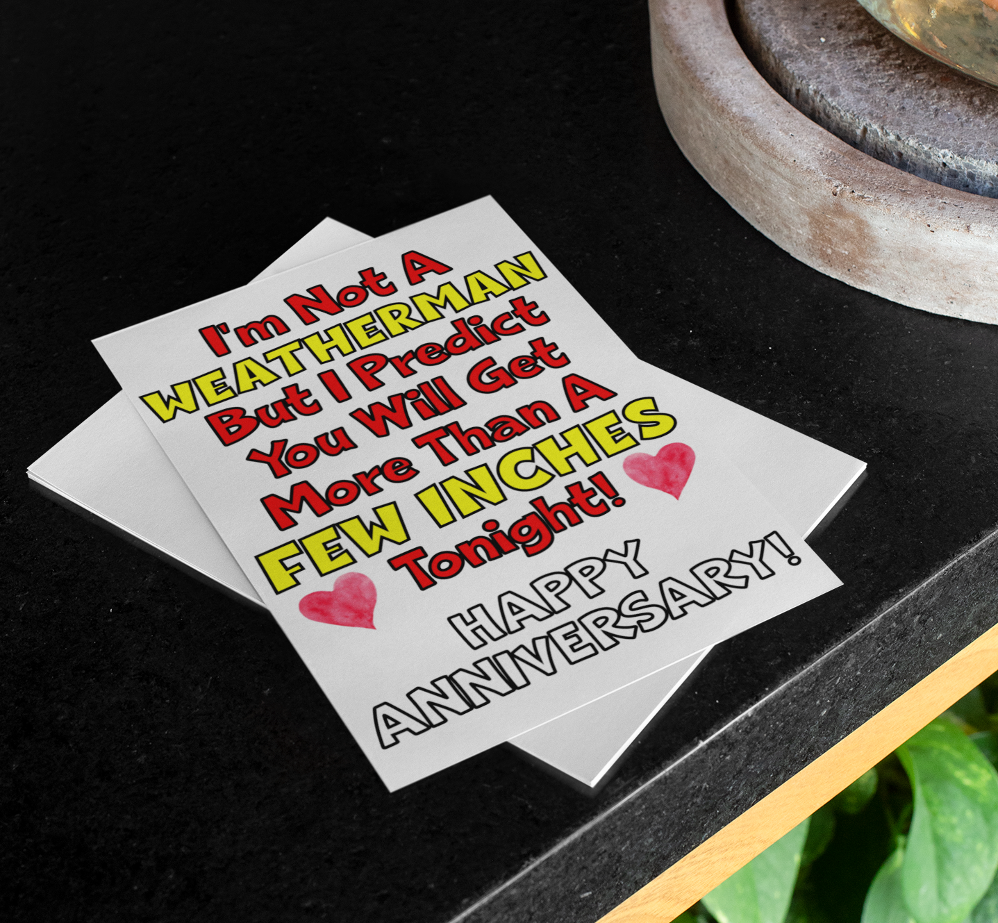 Anniversary Card - I'm Not A Weatherman I Predict A Few Inches - Funny Rude Cute Greeting Present