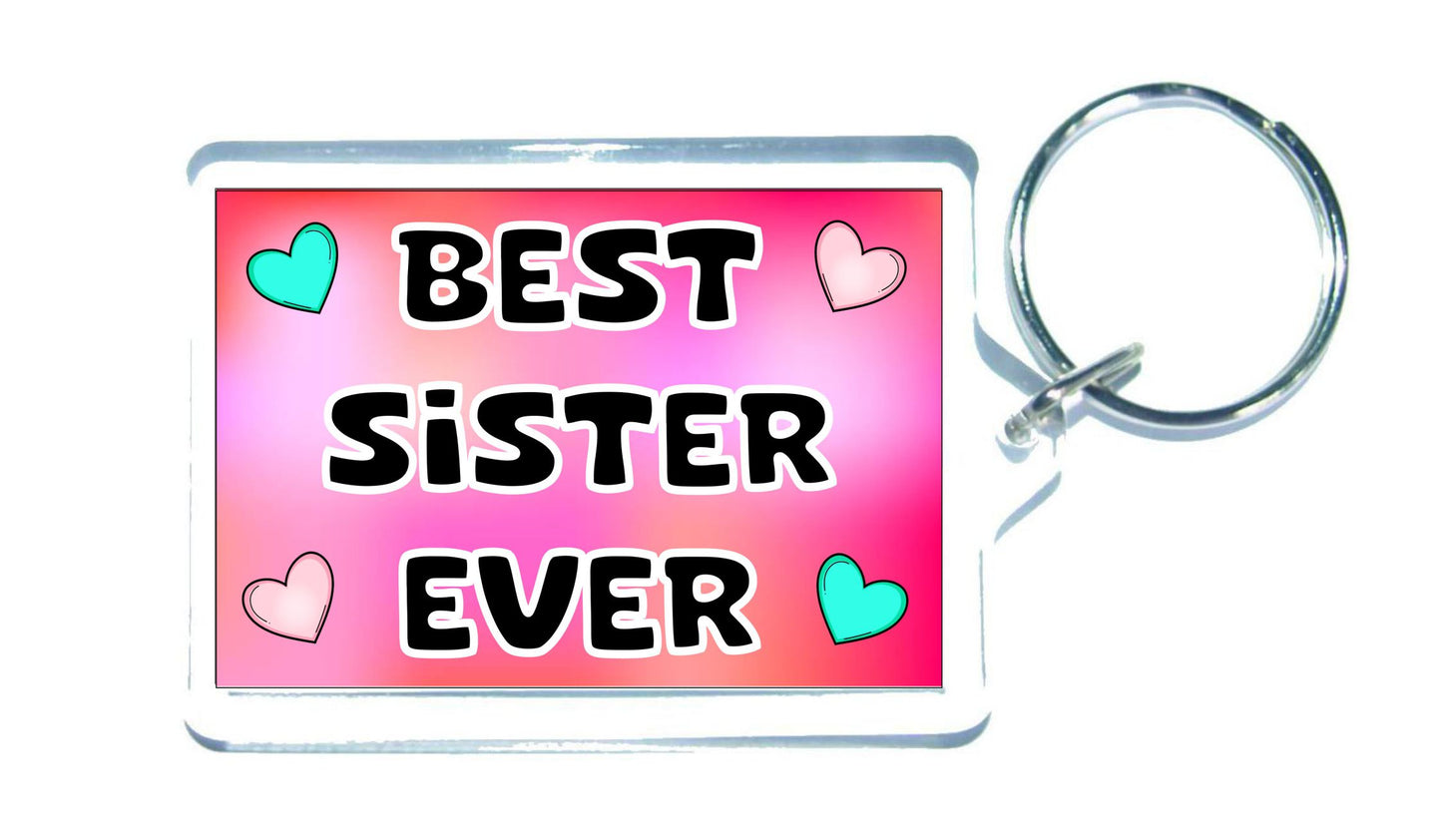 Sister Keyring Gift - Best Sister Ever - Cute Fun Novelty Family Present