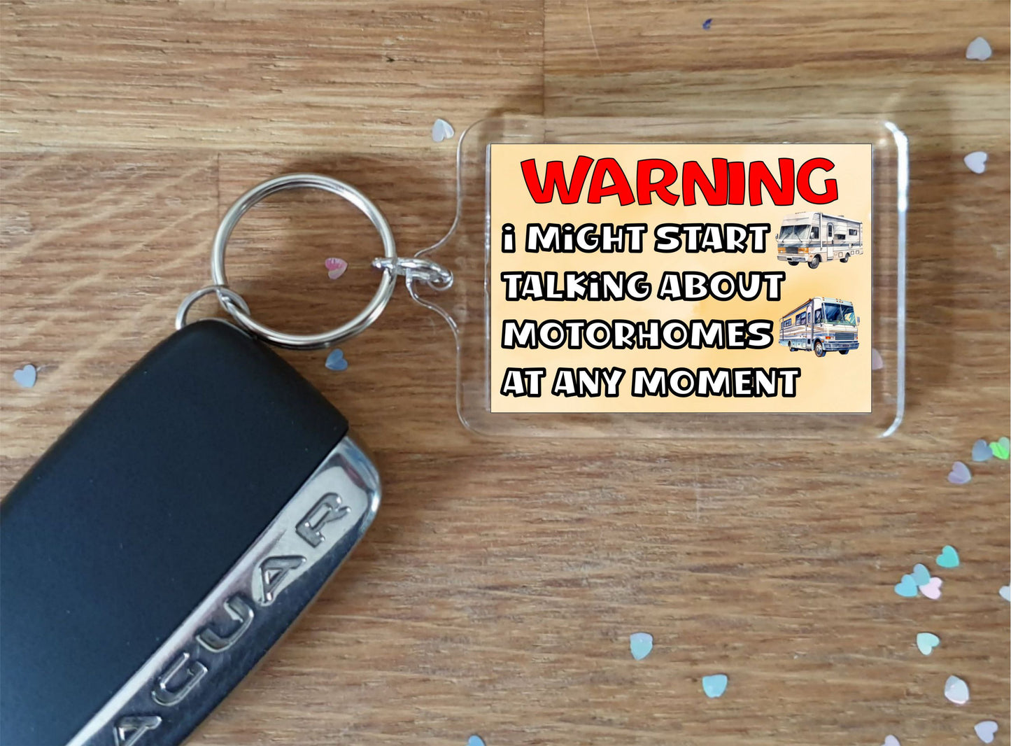 Motorhome Keyring Gift - Warning I Might Start Talking About * At Any Moment - Fun Cute Novelty Present