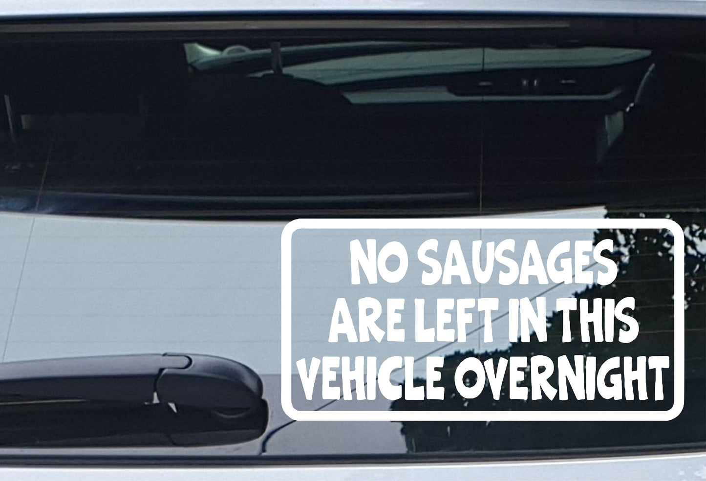 Car Van Sticker No Sausages Left In Vehicle Overnight Novelty Nice Cute Bumper Door Two Tier Keir Labour Decal