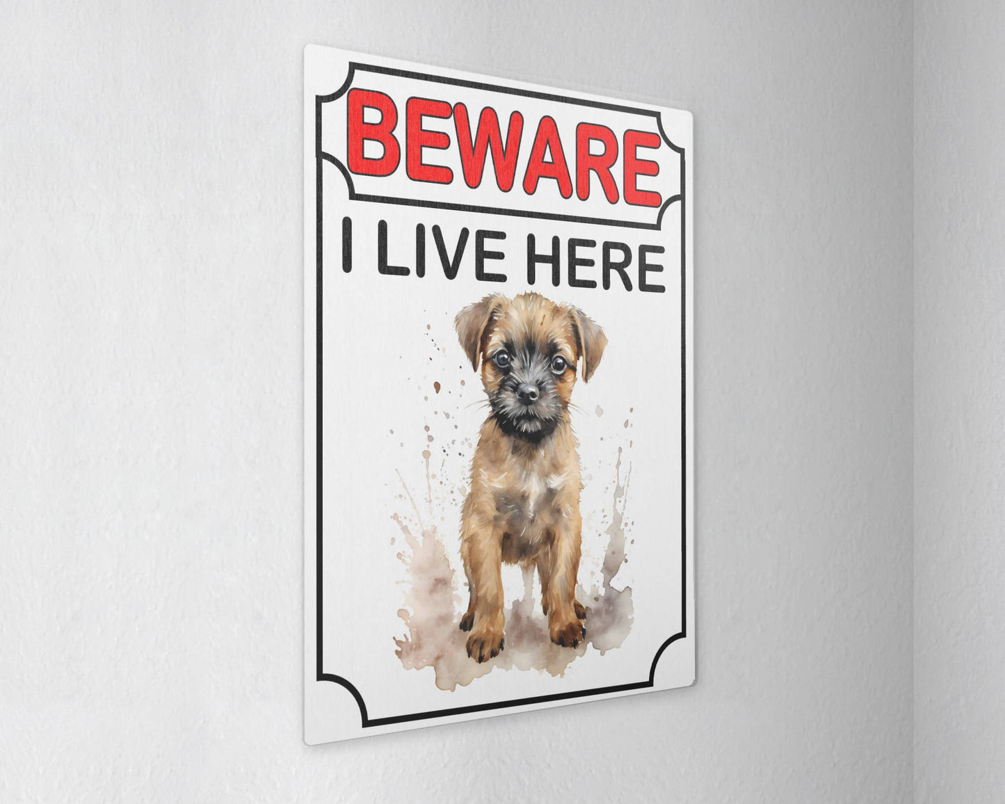 Border Terrier Metal Sign Gift - Beware I Live Here - Cute Fun Novelty Animal Aluminium Present