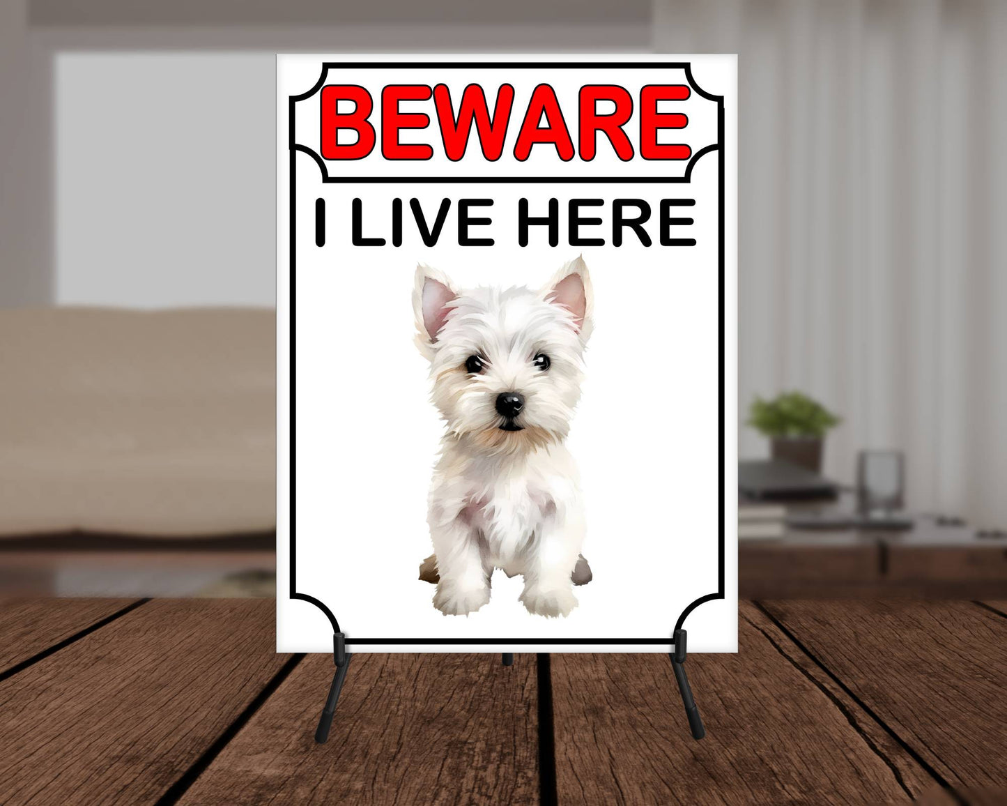 Westie Metal Sign Gift - Beware I Live Here - Cute Fun Novelty Animal Aluminium Present