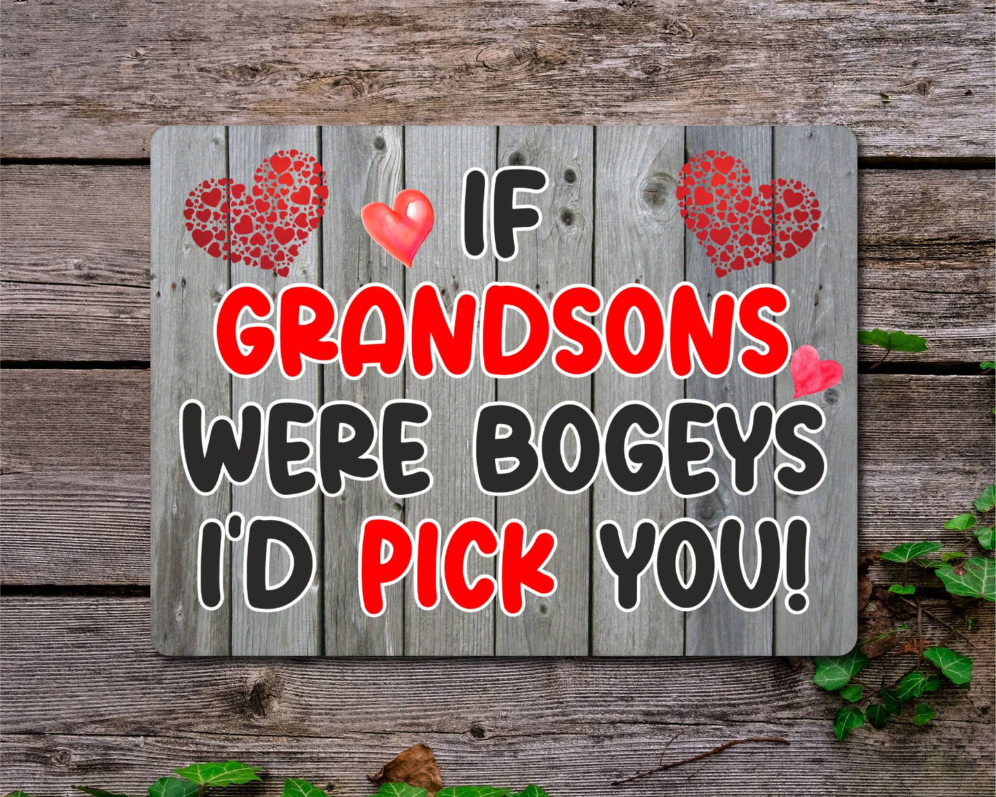 Grandson Metal Sign Gift - If Grandsons Were Bogeys I'd Pick You - Cute Fun Novelty Aluminium Present