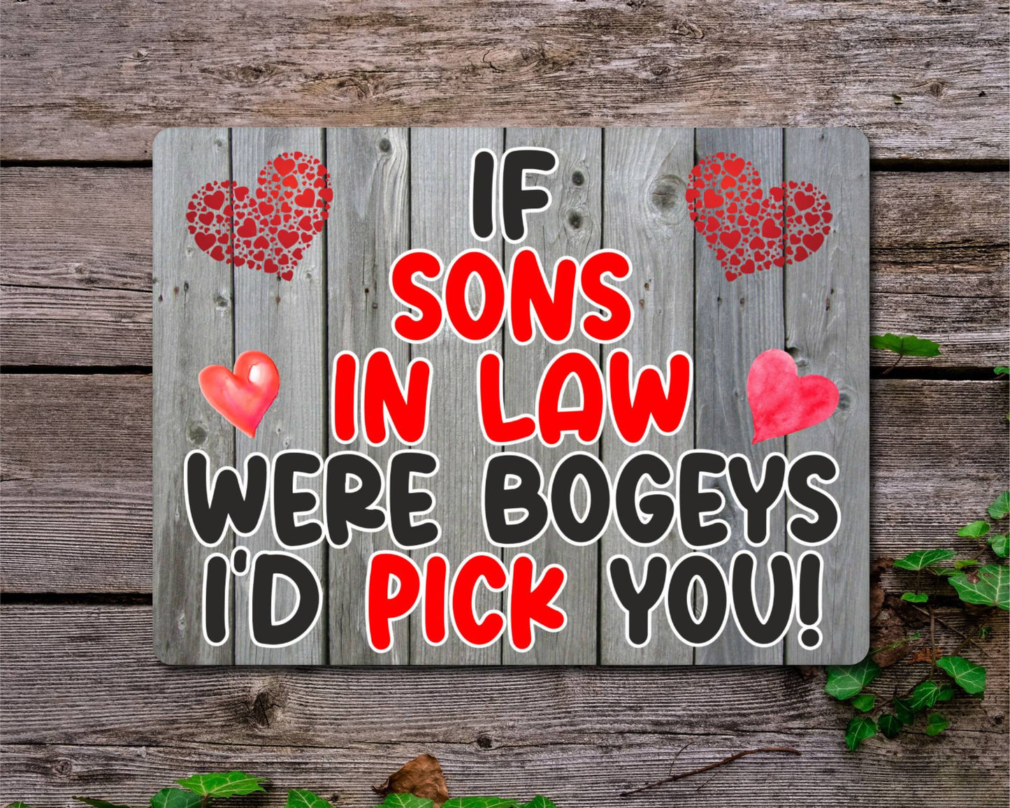 Son in Law Metal Sign Gift - If Sons in Law Were Bogeys I'd Pick You - Cute Fun Novelty Aluminium Present