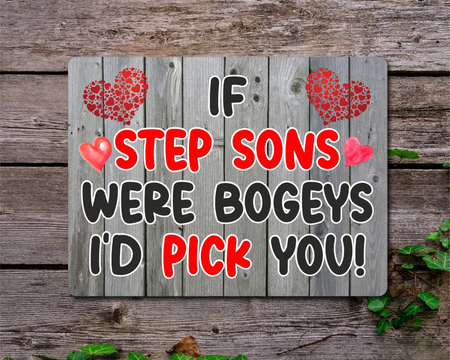 Step Son Metal Sign Gift - If Step Sons Were Bogeys I'd Pick You - Cute Fun Novelty Aluminium Present