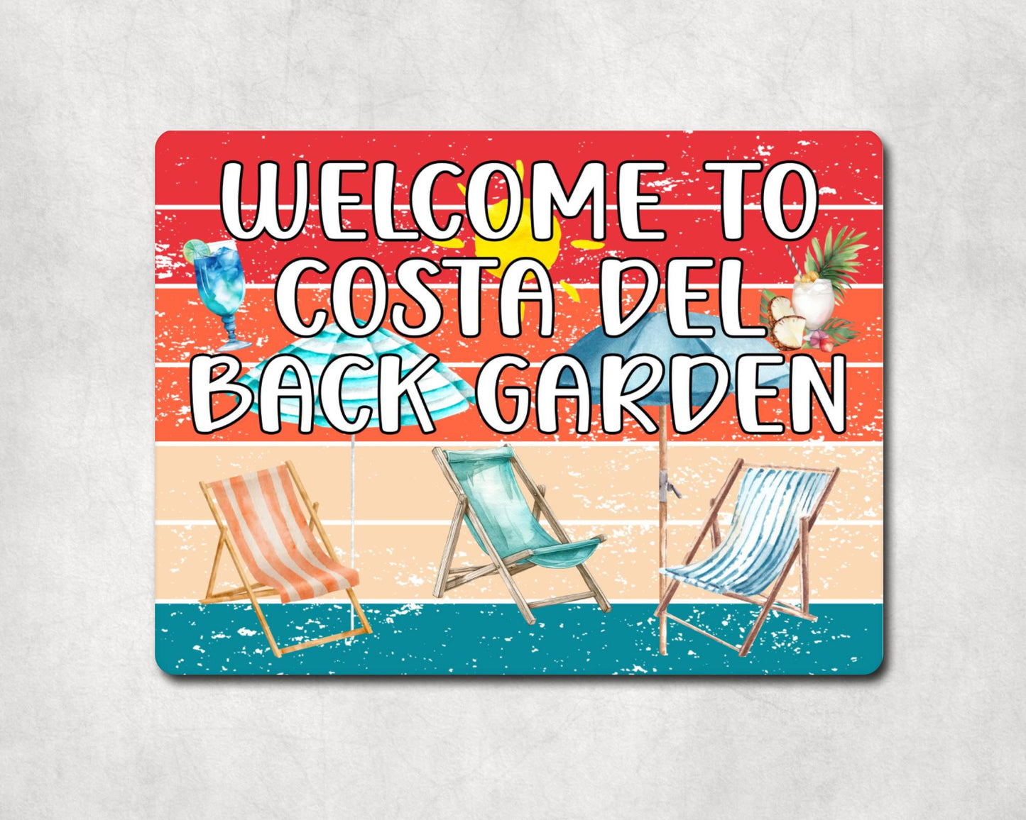 Holiday Metal Sign Gift - Welcome To The Costa Del Back Garden - Cute Fun Novelty Family Drink Aluminium Present