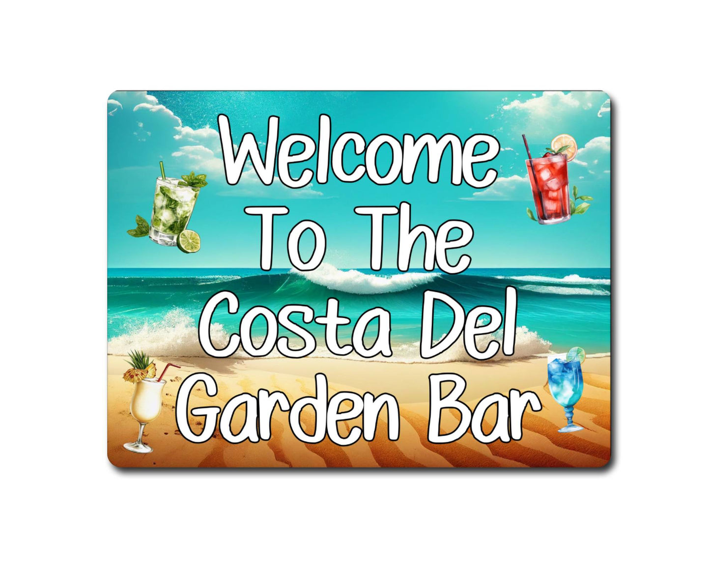 Alcohol Metal Sign Gift - Welcome To The Costa Del Garden Bar - Cute Fun Novelty Family Drink Aluminium Present