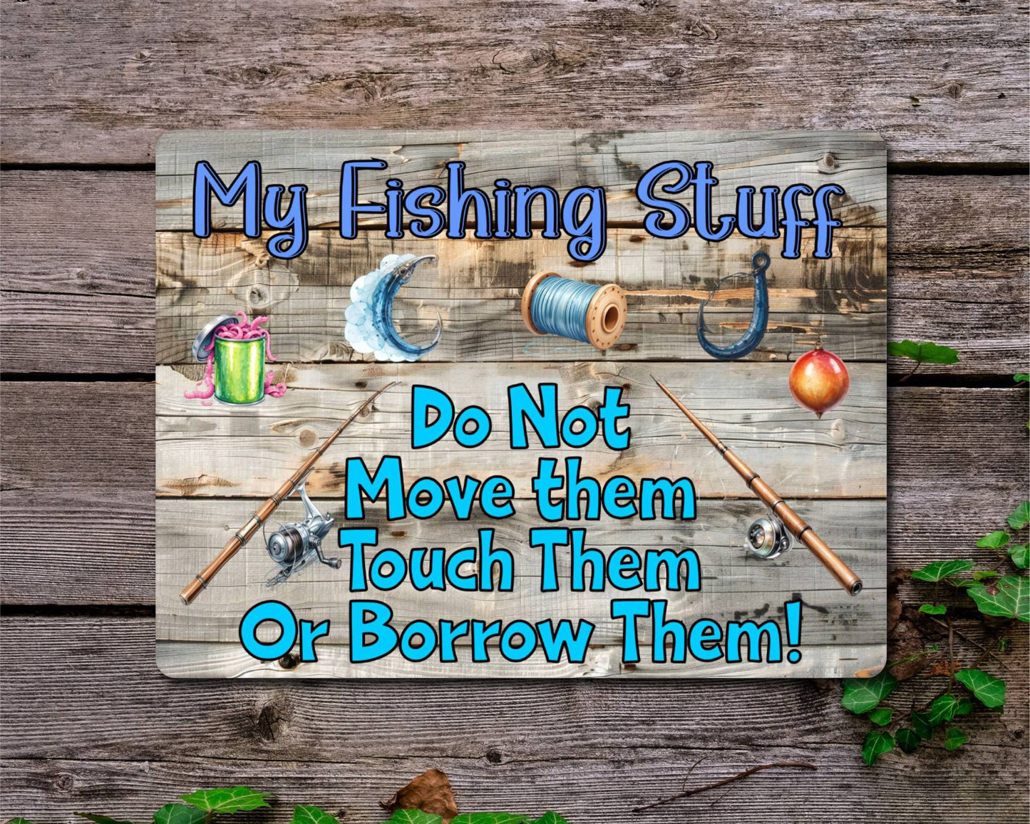 Angler Metal Sign Gift - My Fishing Stuff - Do Not Touch Them - Cute Fun Novelty Family Aluminium Present