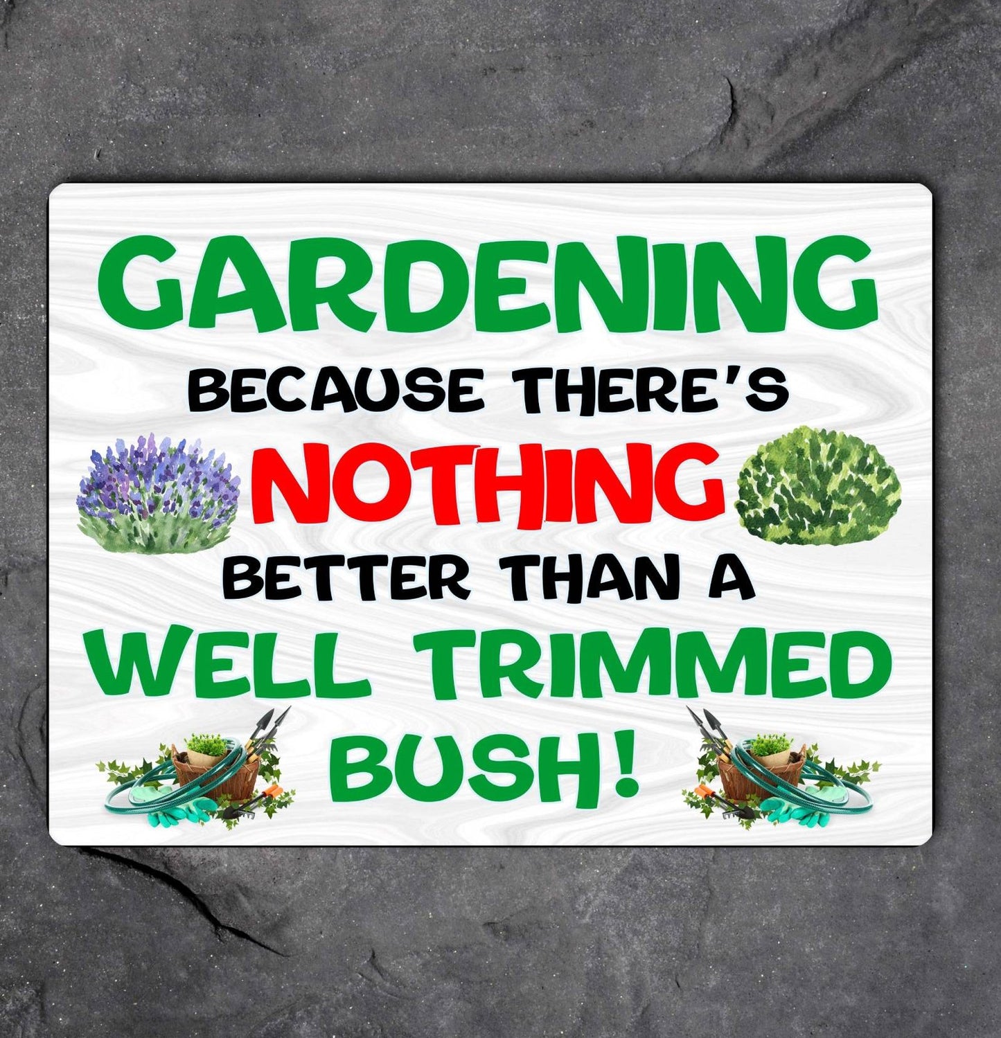 Garden Metal Sign Gift - Gardening Well Trimmed Bush - Cute Fun Novelty Family Aluminium Present
