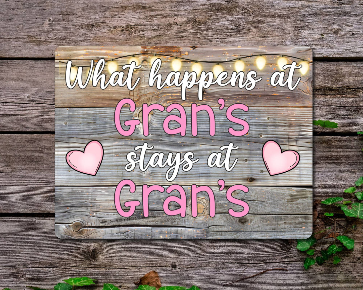Grandparent Metal Sign Gift - What Happens At Gran's Stays At Gran's - Cute Fun Novelty Family Aluminium Present
