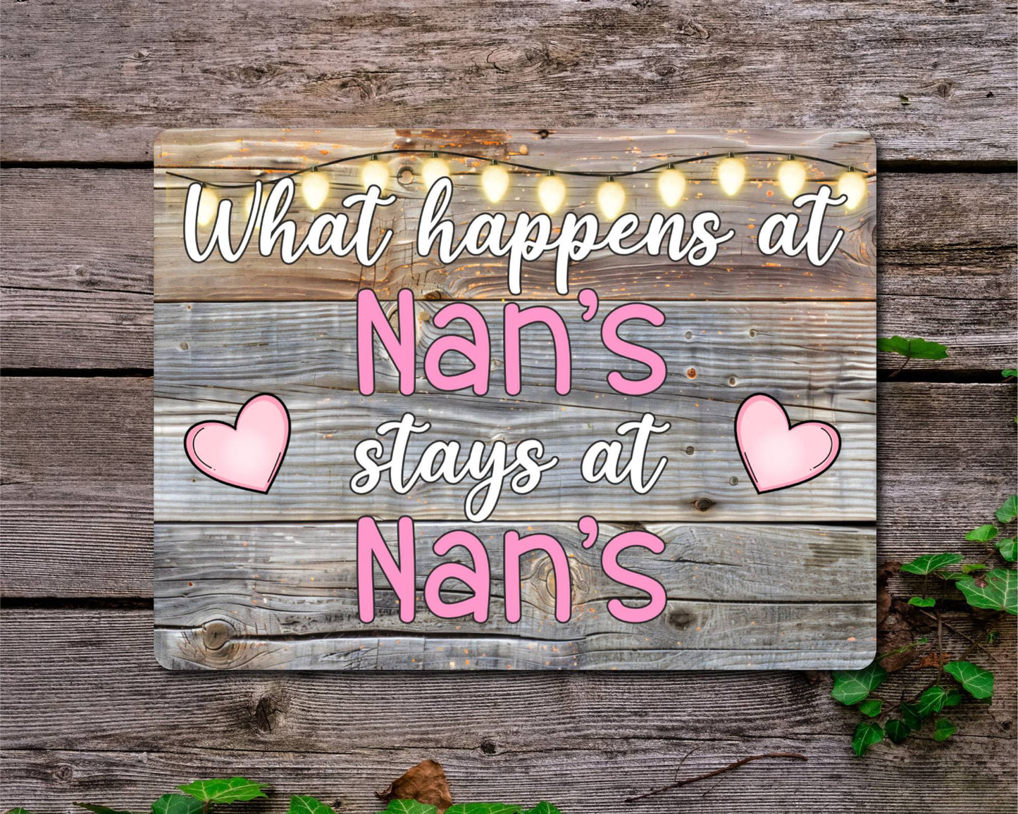 Grandparent Metal Sign Gift - What Happens At Nan's Stays At Nan's - Cute Fun Novelty Family Aluminium Present