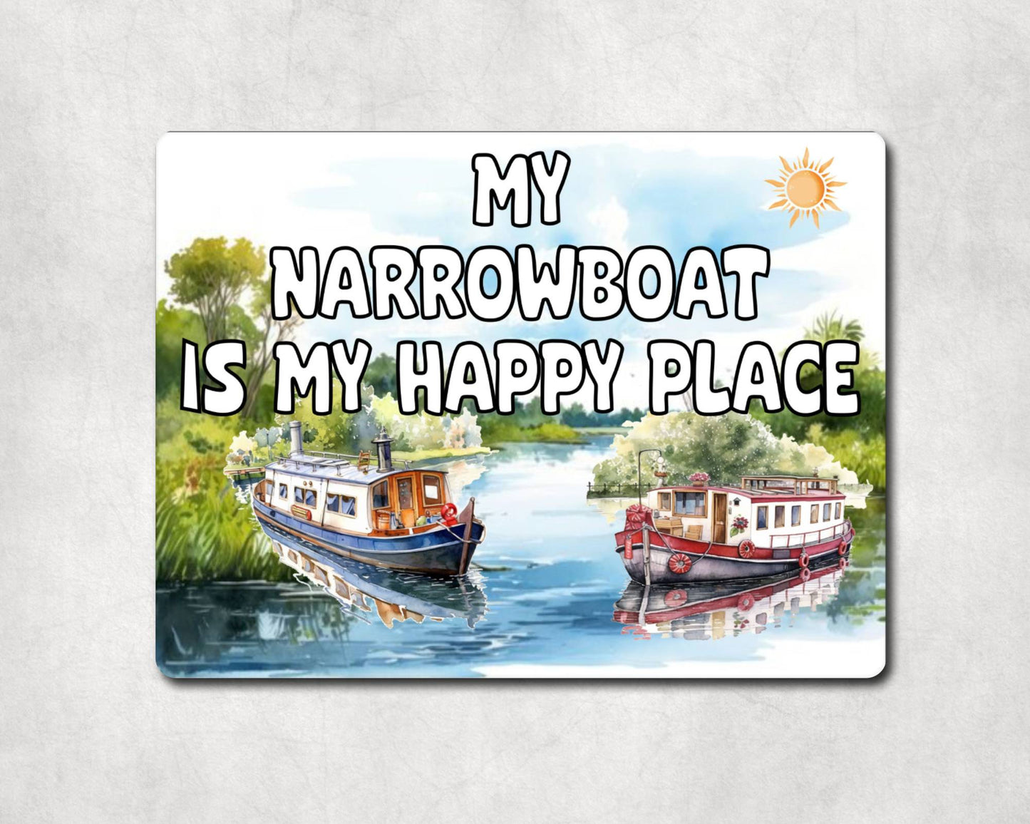 Boat Metal Sign Gift - My Narrowboat Is My Happy Place - Cute Fun Novelty Family Aluminium Present