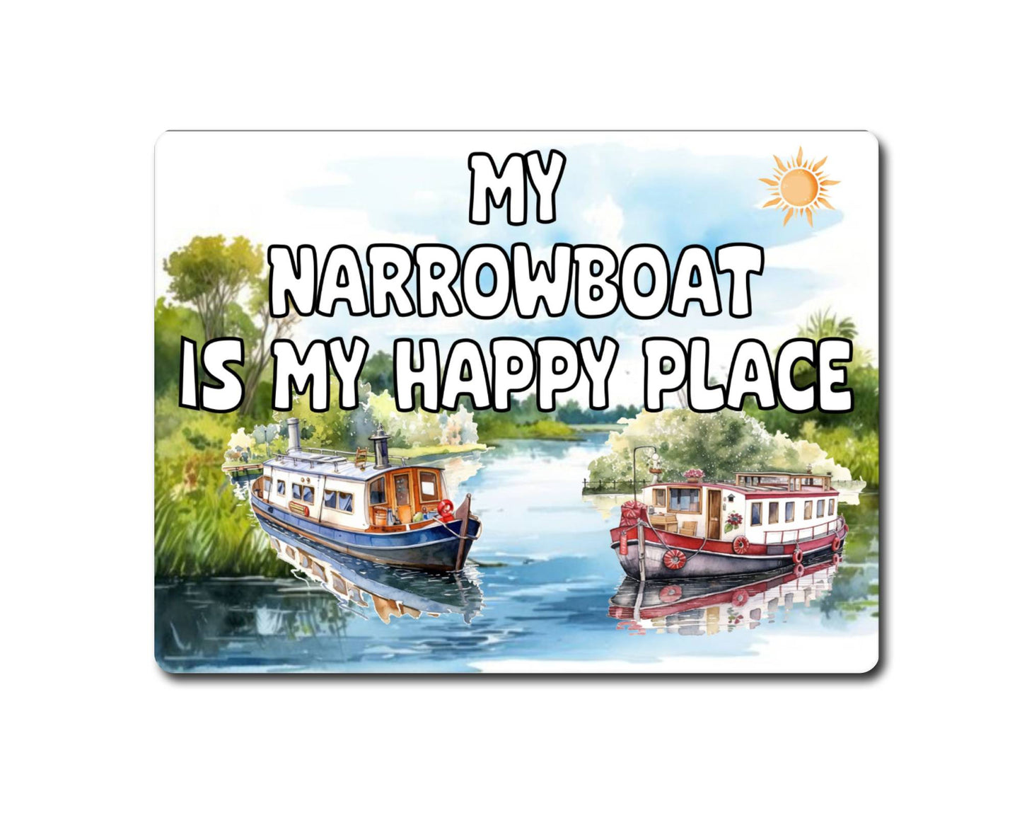 Boat Metal Sign Gift - My Narrowboat Is My Happy Place - Cute Fun Novelty Family Aluminium Present