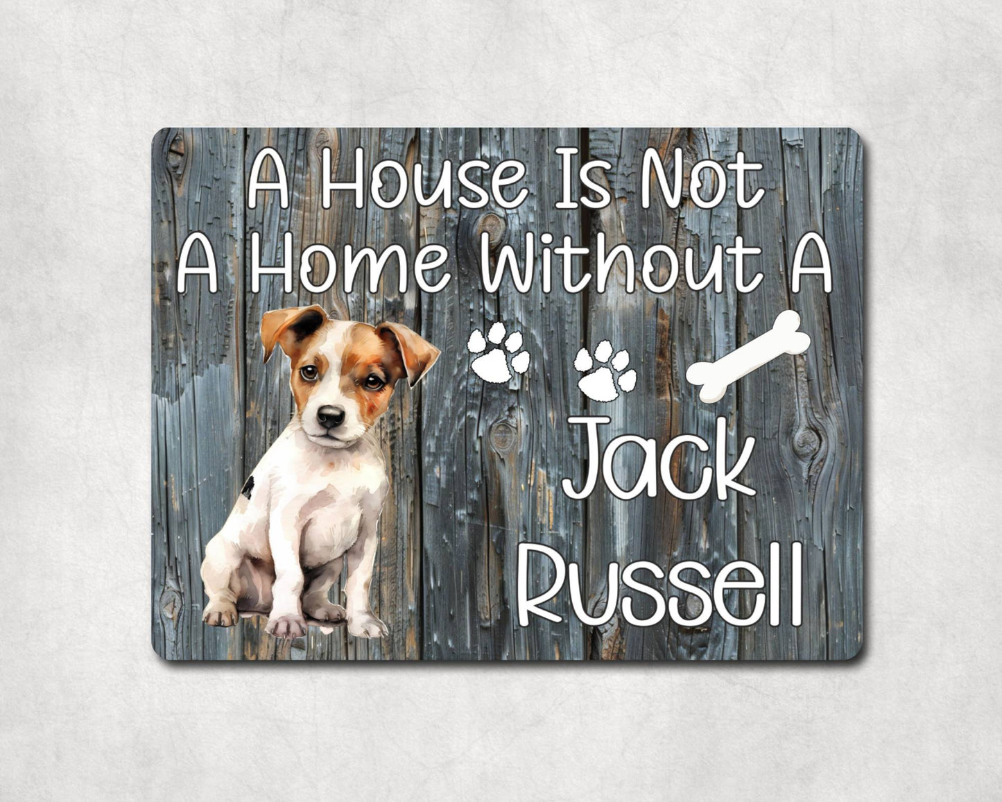 Dog Metal Sign Gift - A House Is Not A Home Without A Jack Russell - Cute Fun Novelty Family Pet Aluminium Present