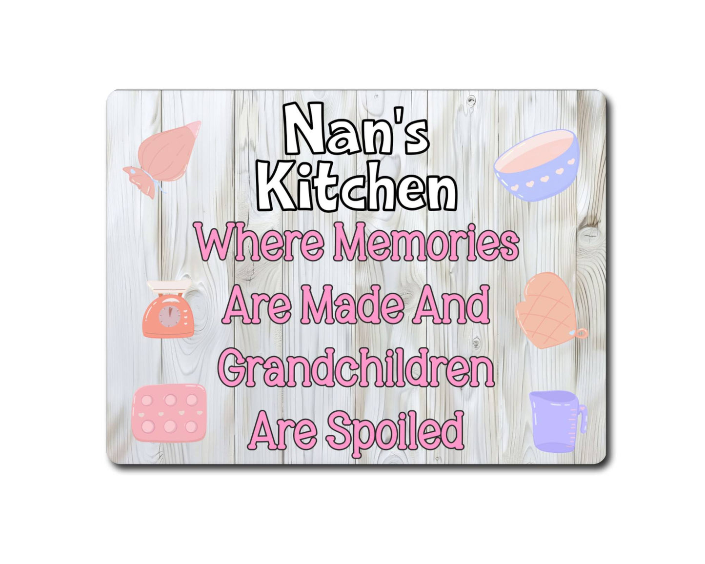 Grandparent Metal Sign Gift - Nan's Kitchen Where Memories Are Made And Grandchildren Are Spoilt - Cute Fun Novelty Family Aluminium Present