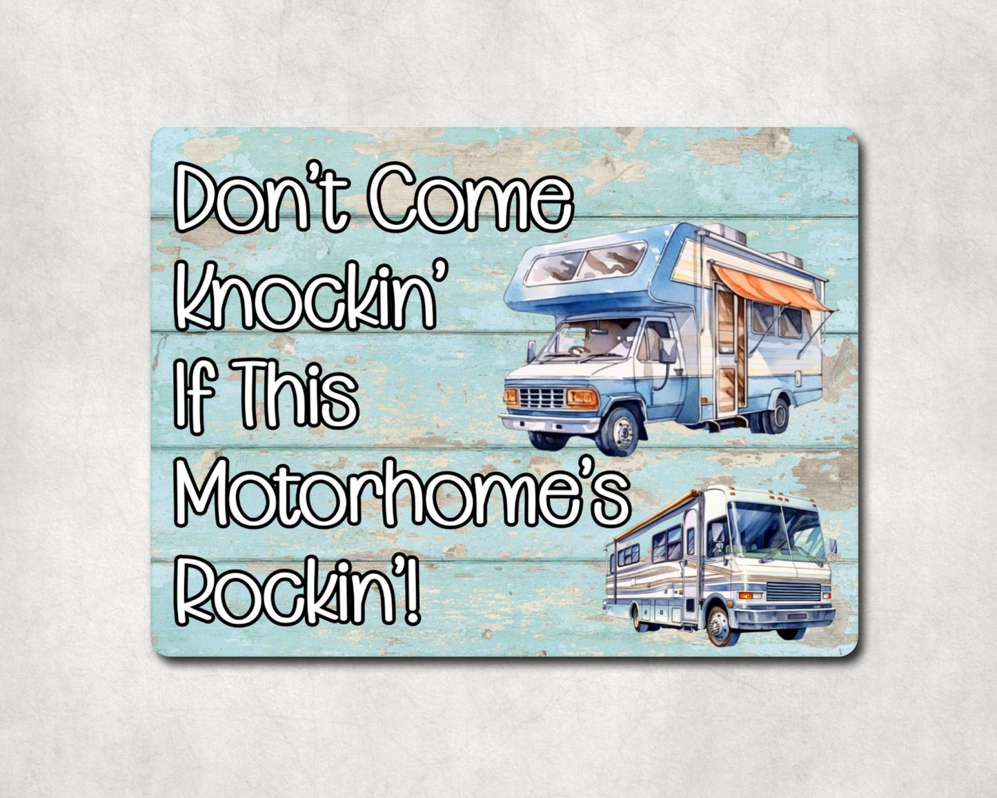 Camping Metal Sign Gift - Don't Come Knockin If This Motorhomes Rockin - Cute Fun Novelty Family Aluminium Present