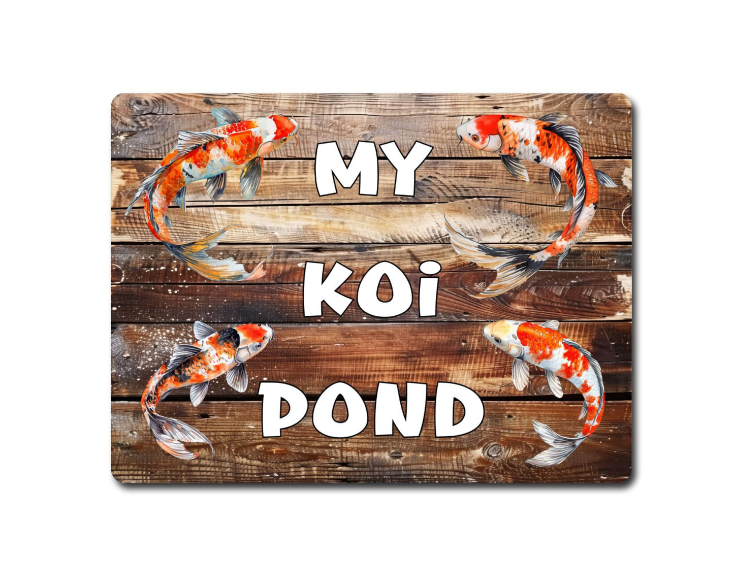 Fish Metal Sign Gift - My Koi Pond - Cute Fun Novelty Family Garden Aluminium Present