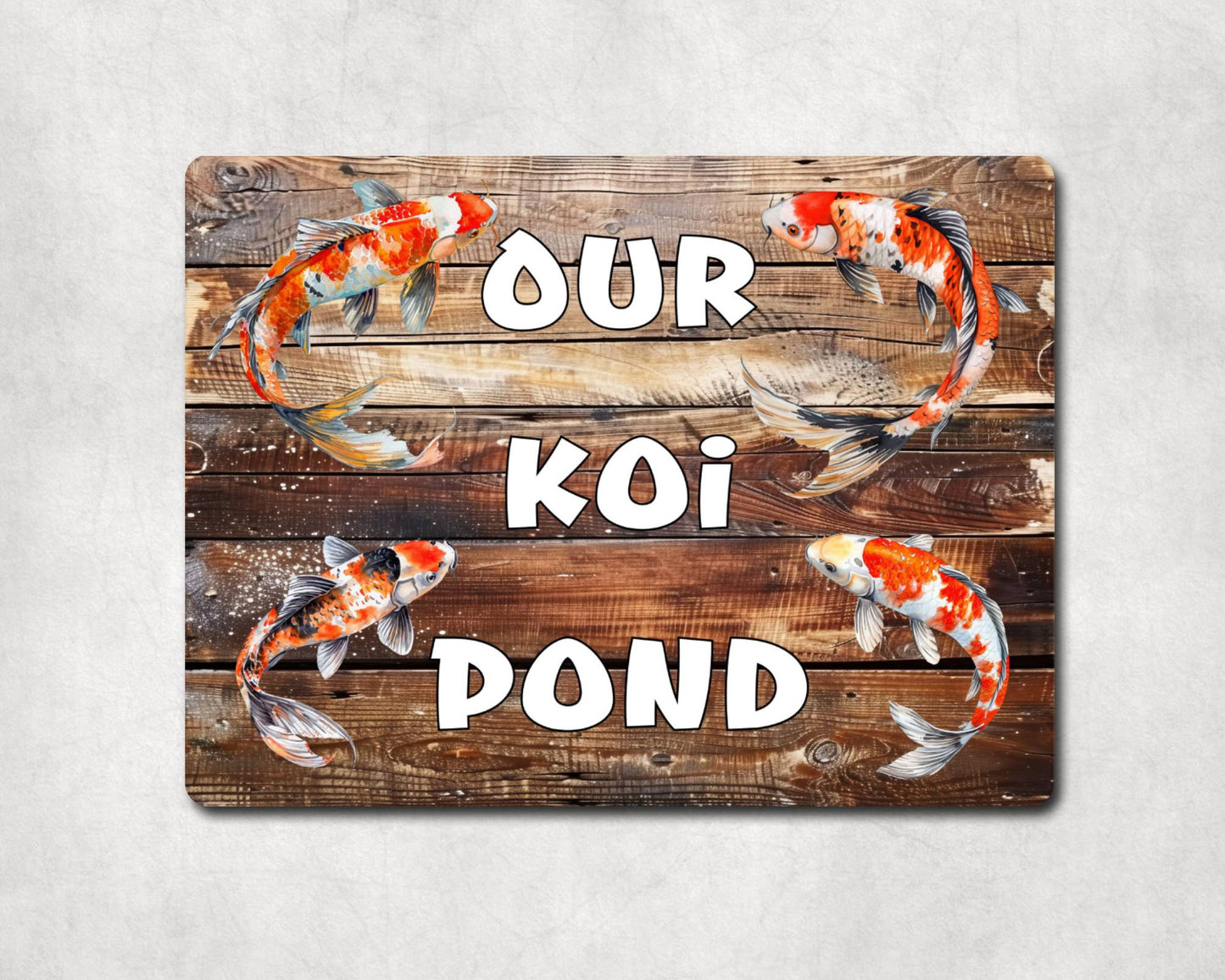Fish Metal Sign Gift - Our Koi Pond - Cute Fun Novelty Family Garden Aluminium Present