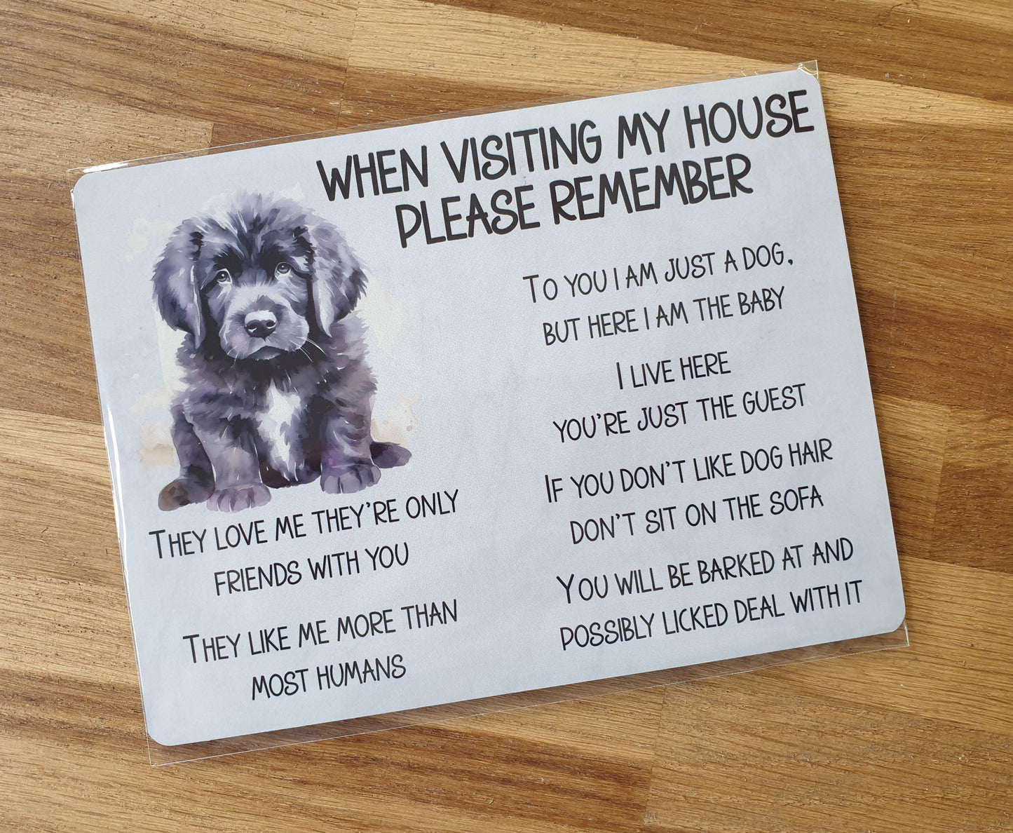 Newfoundland Metal Sign Gift - When Visiting My House Please Remember - Cute Fun Novelty Animal Aluminium Present