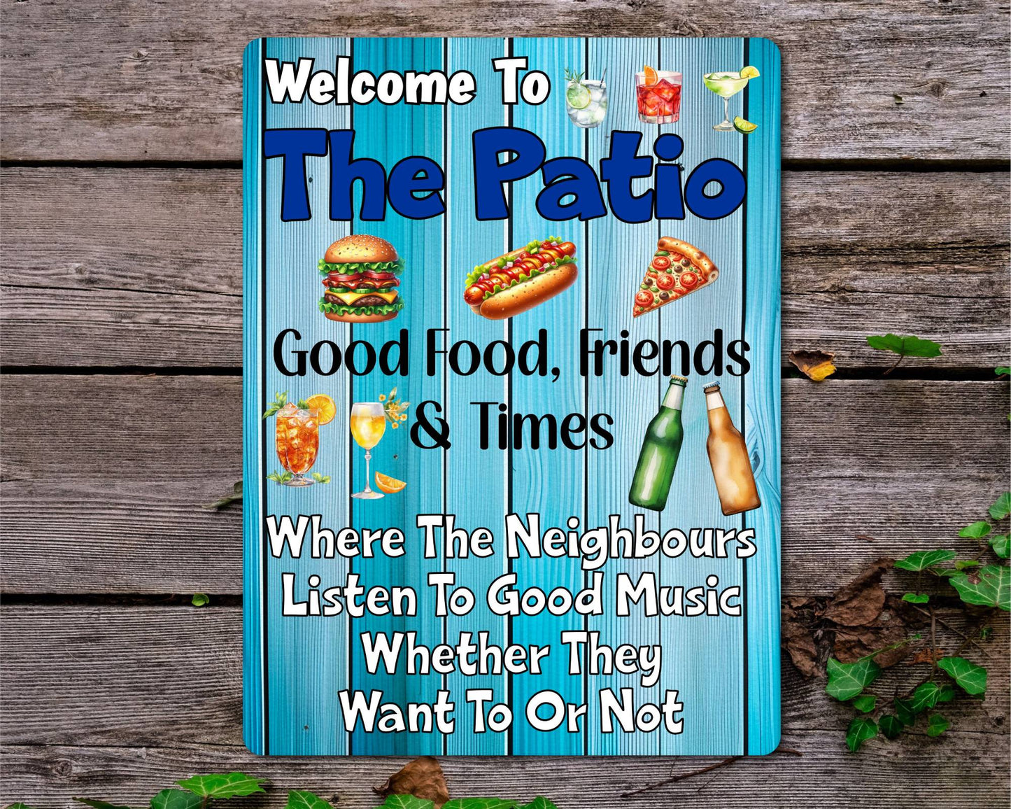 Garden Metal Sign Gift - Welcome To The Patio - Good Food, Friends & Times - Cute Fun Novelty Family Gardening Aluminium Present