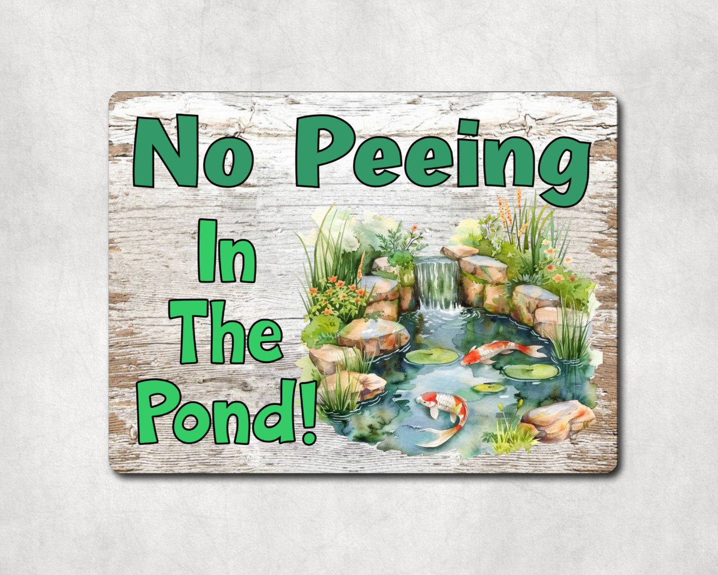 Fish Metal Sign Gift - No Peeing In The Pond - Cute Fun Novelty Family Garden Aluminium Present