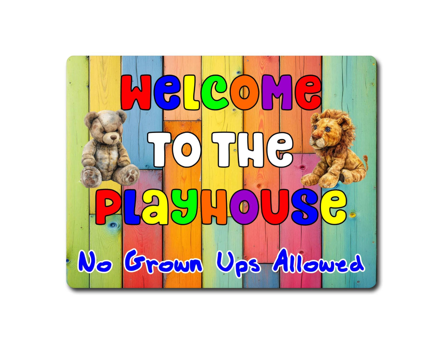 Children Metal Sign Gift - Welcome To The Playhouse - No Grown Ups Allowed - Cute Fun Novelty Family Gardening Aluminium Present
