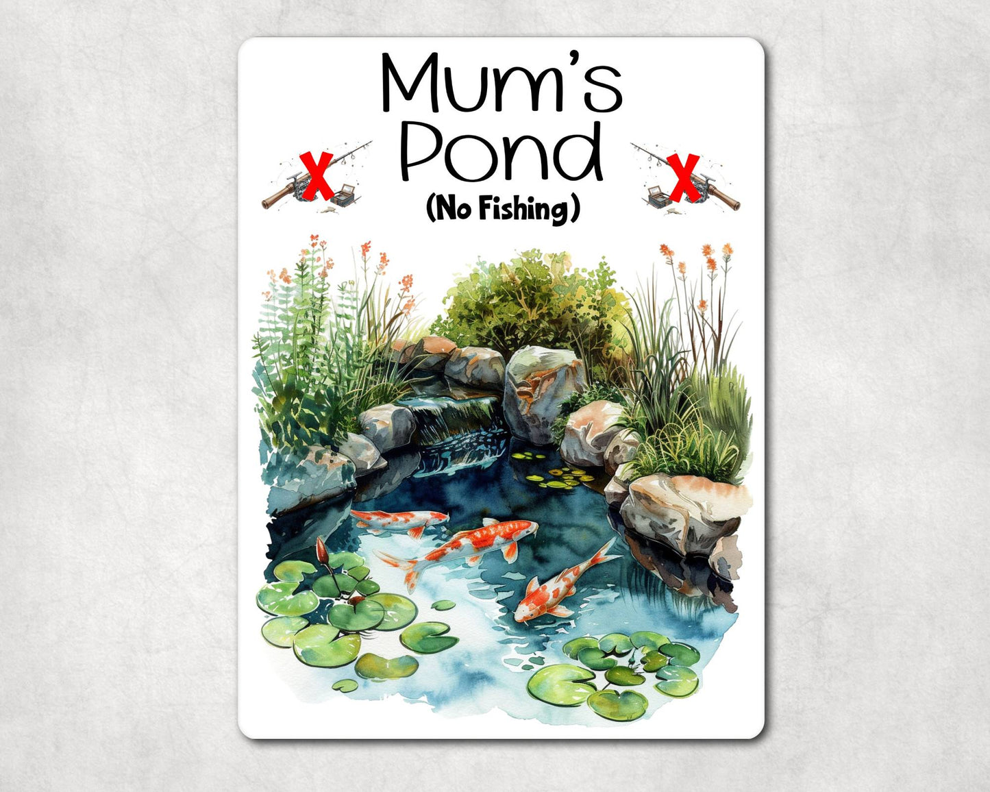 Fish Metal Sign Gift - Mum's Pond - No Fishing - Cute Fun Novelty Family Garden Aluminium Present