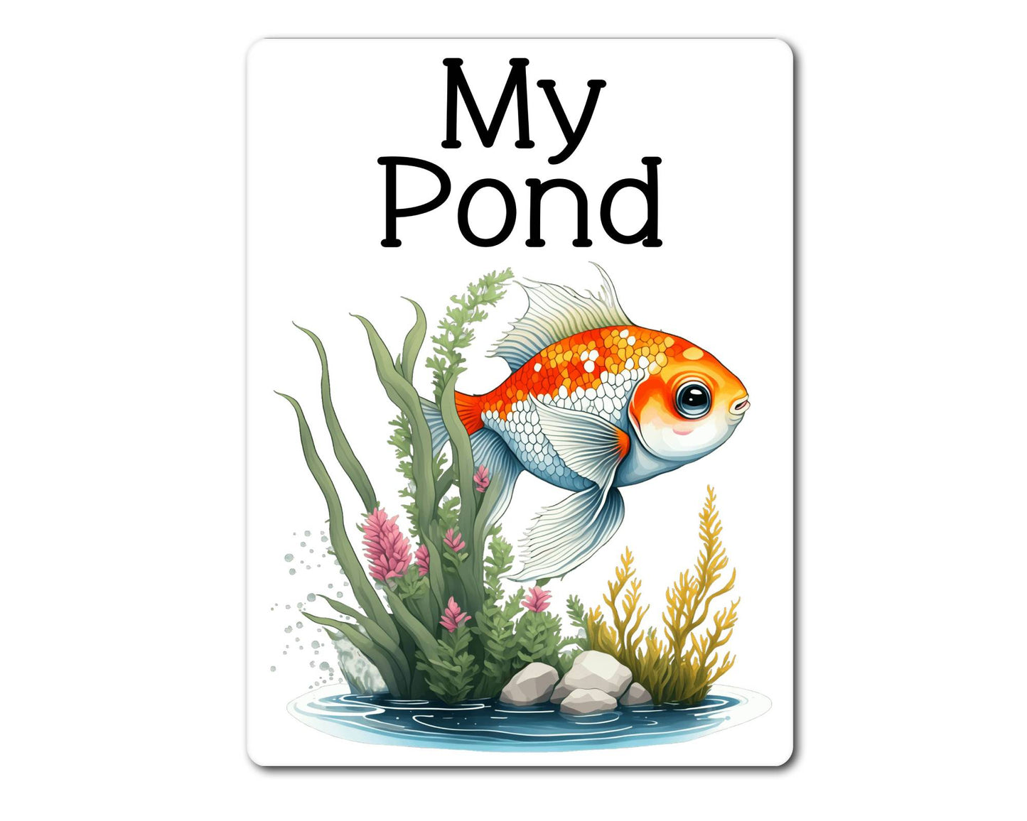 Fish Metal Sign Gift - My Pond - Cute Fun Novelty Family Garden Aluminium Present